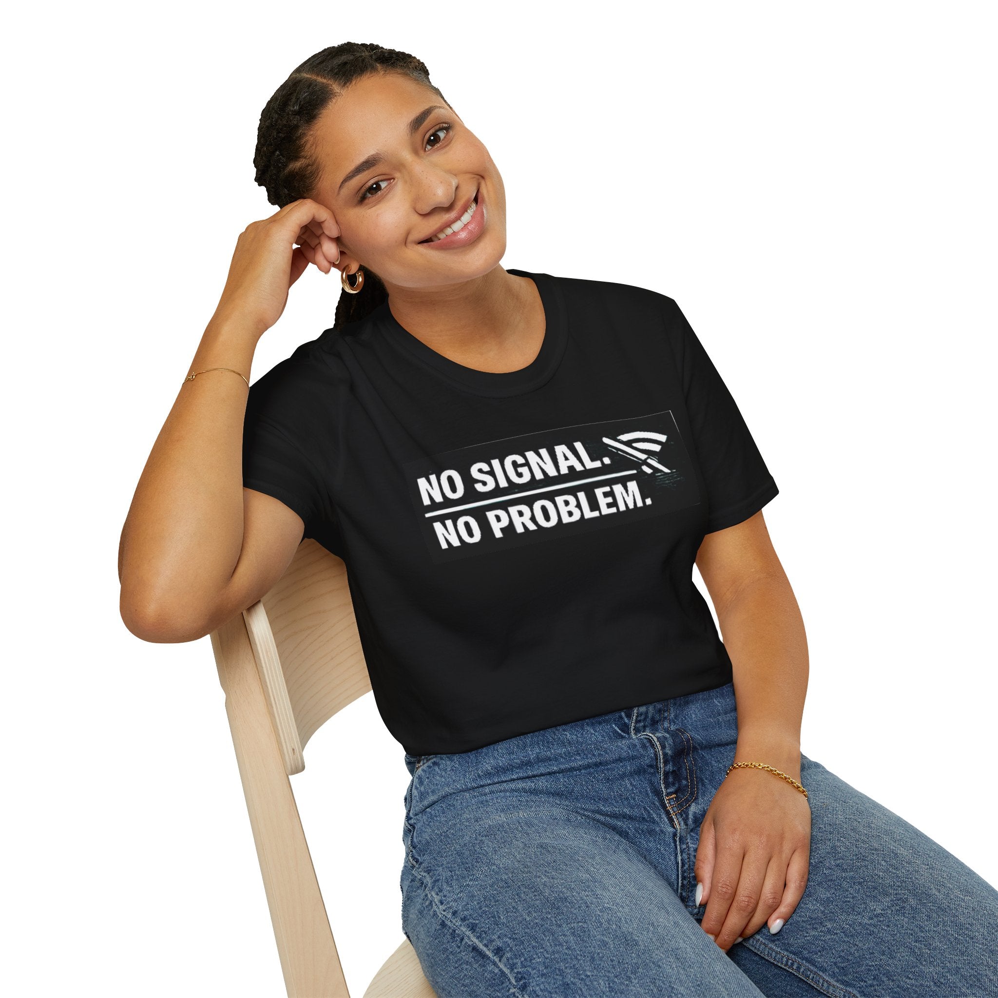 "No Signal No Problem" Funny IT Tech Humor T-Shirt