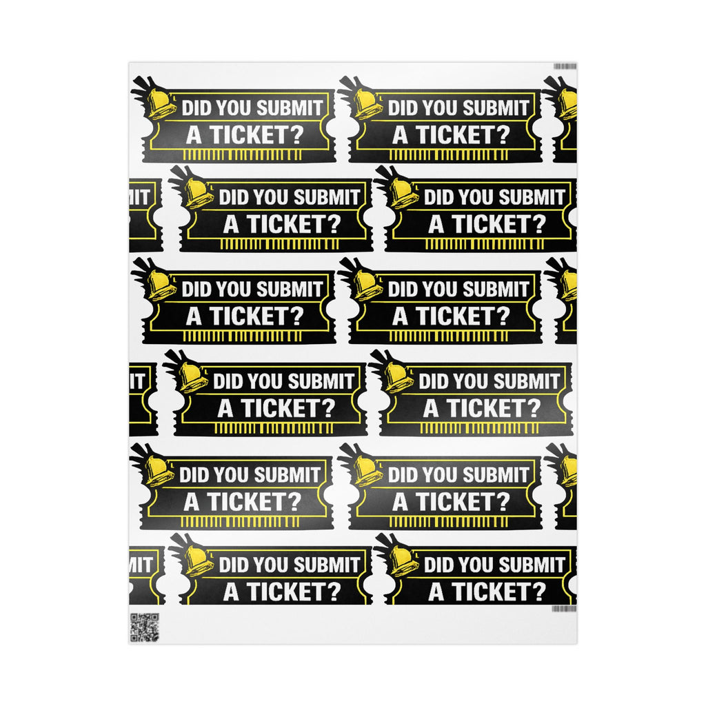 "Did You Submit A Ticket?" Funny Tech Gift Wrapping Paper