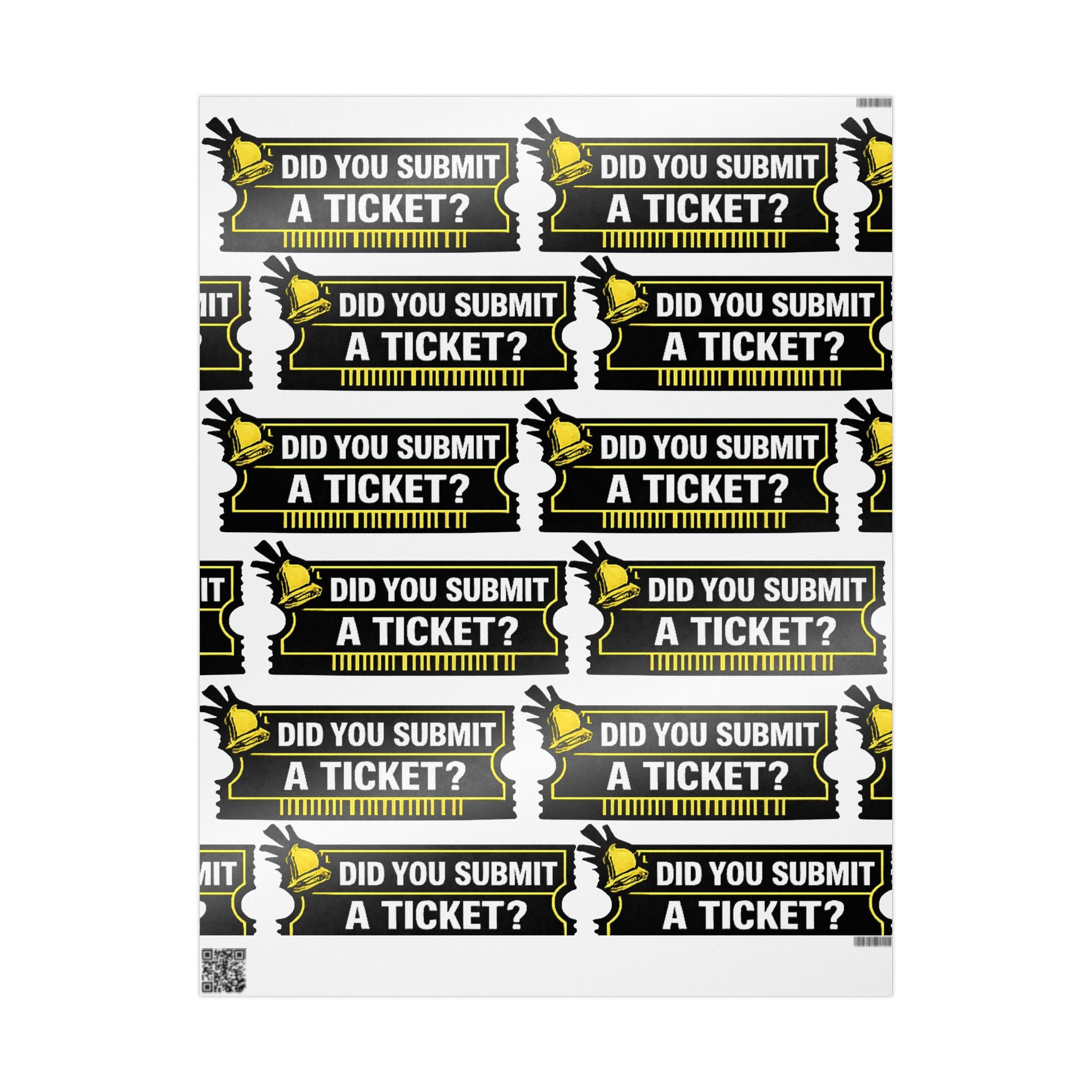 "Did You Submit A Ticket?" Funny Tech Gift Wrapping Paper