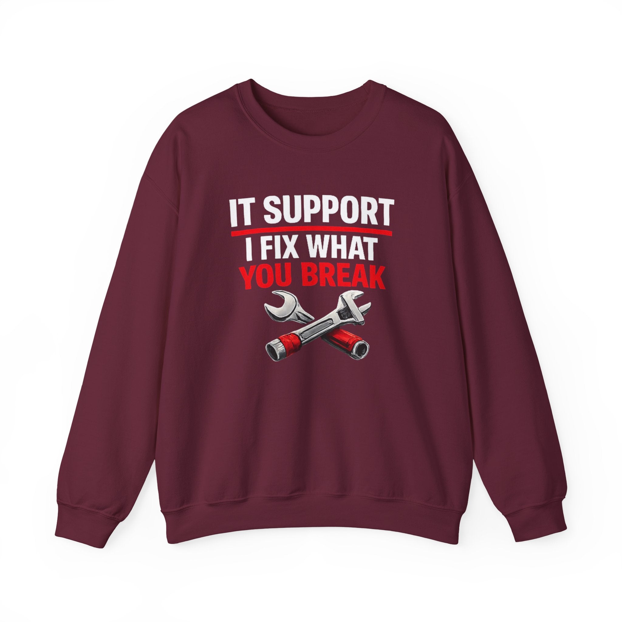 "I Fix What You Break" IT Tech Support Crewneck Sweatshirt