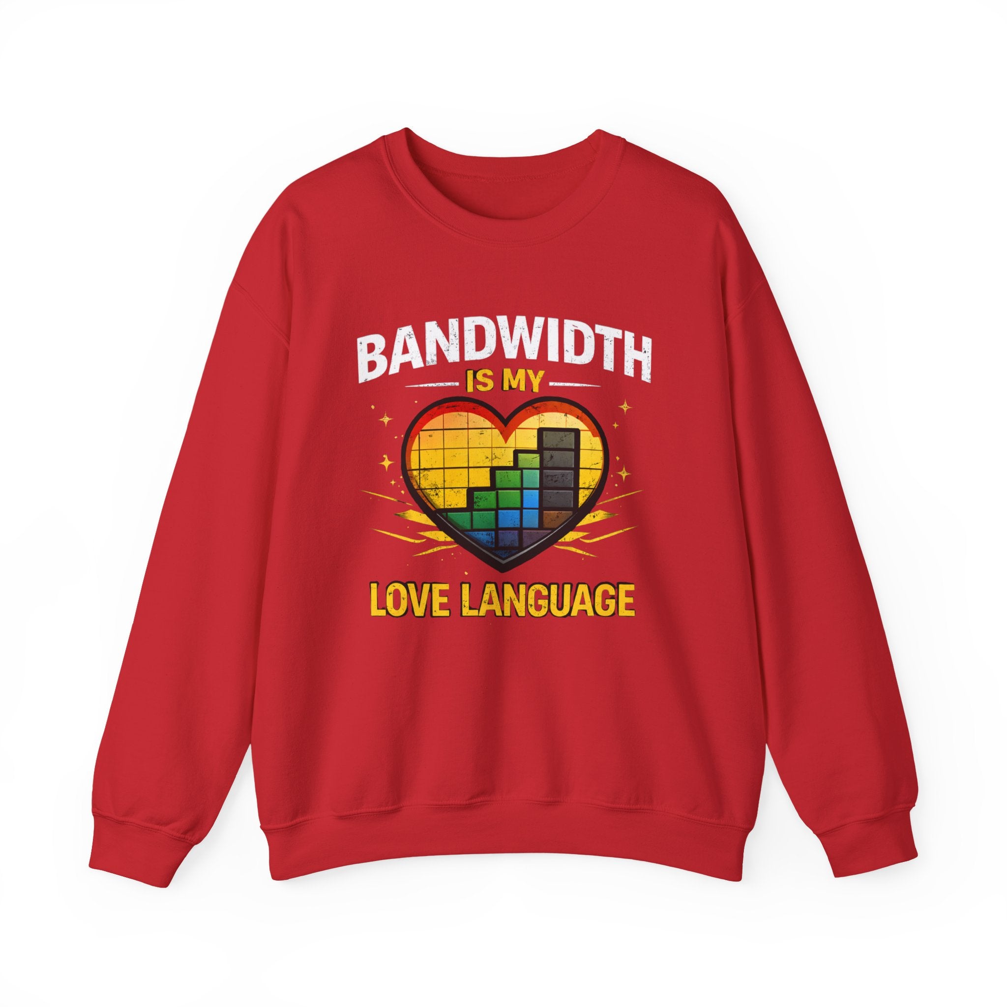 "Bandwidth Is My Love Language" Graphic Crewneck Sweatshirt