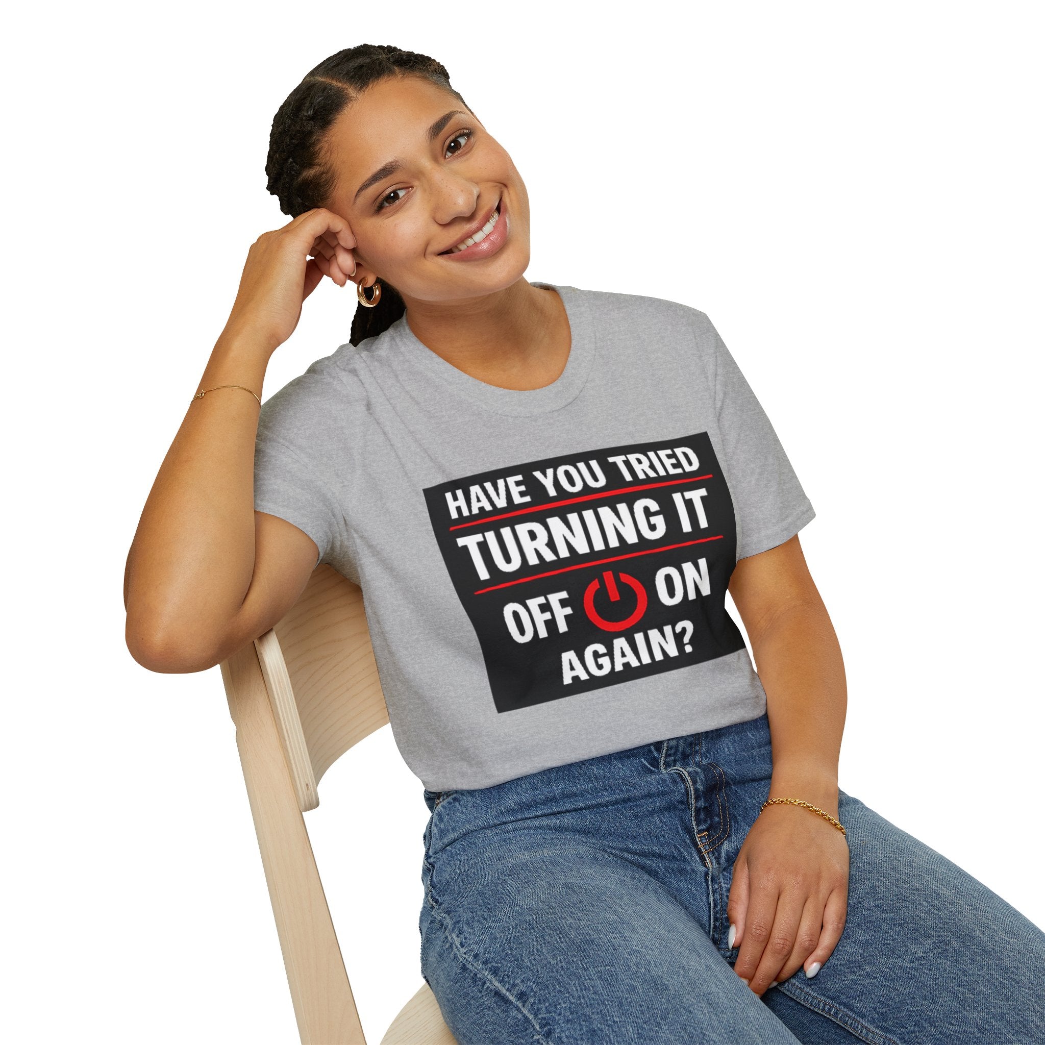 "Have You Tried Turning It Off On Again?" Funny IT T-Shirt Tech Humor Tee