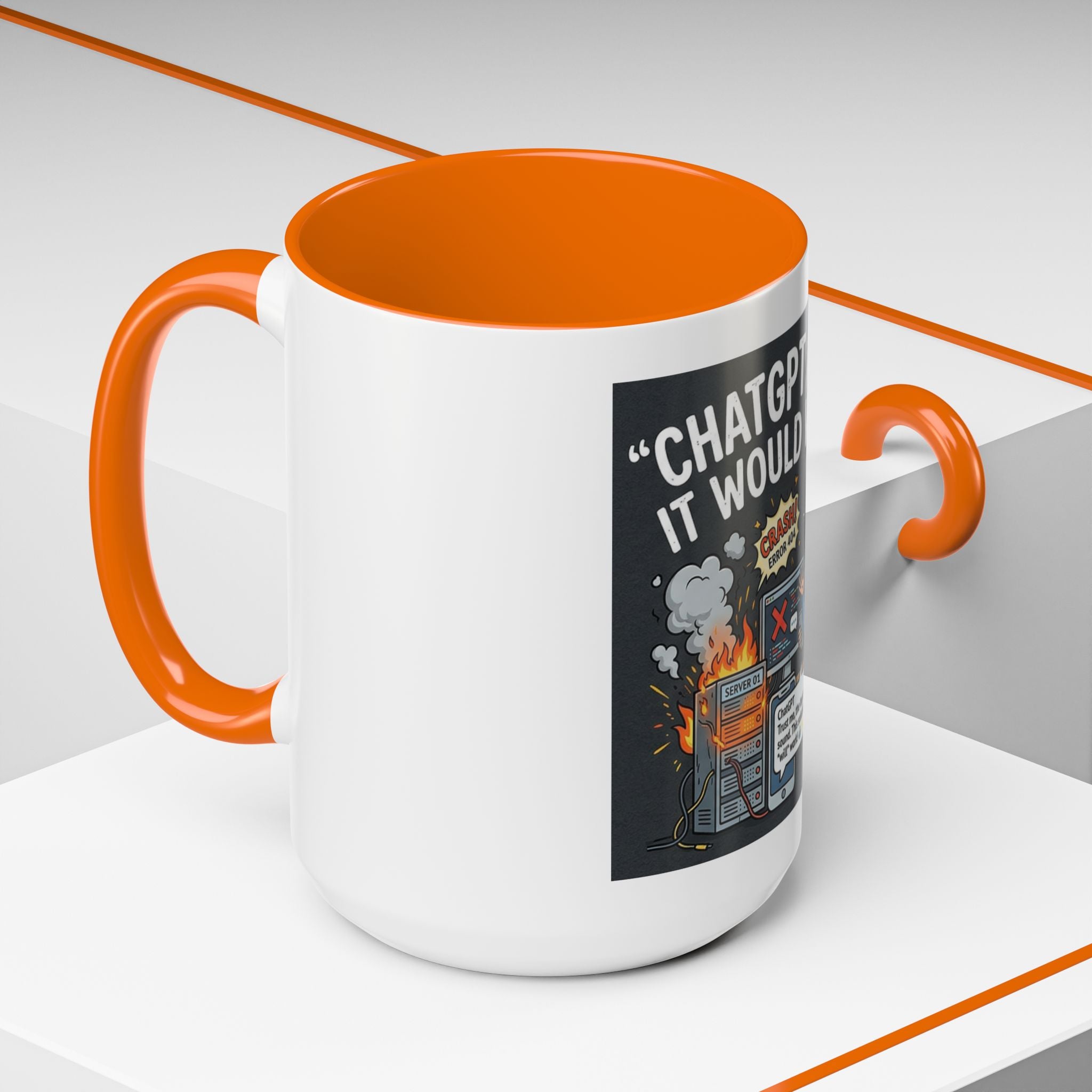 "CHatGBT Said It Would Work" Funny IT Tech Humor AI Fail Ceramic Mug
