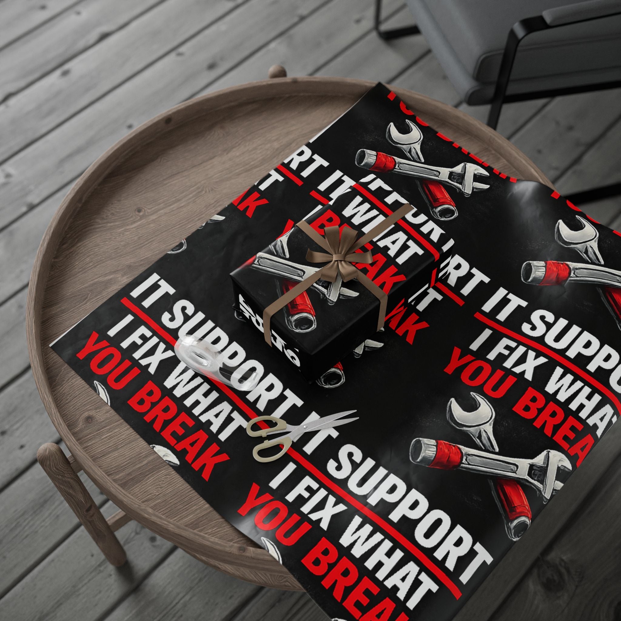 "IT Support: I Fix What You Break" Funny Tech Bold Protest Print IT Humor Wrapping Paper