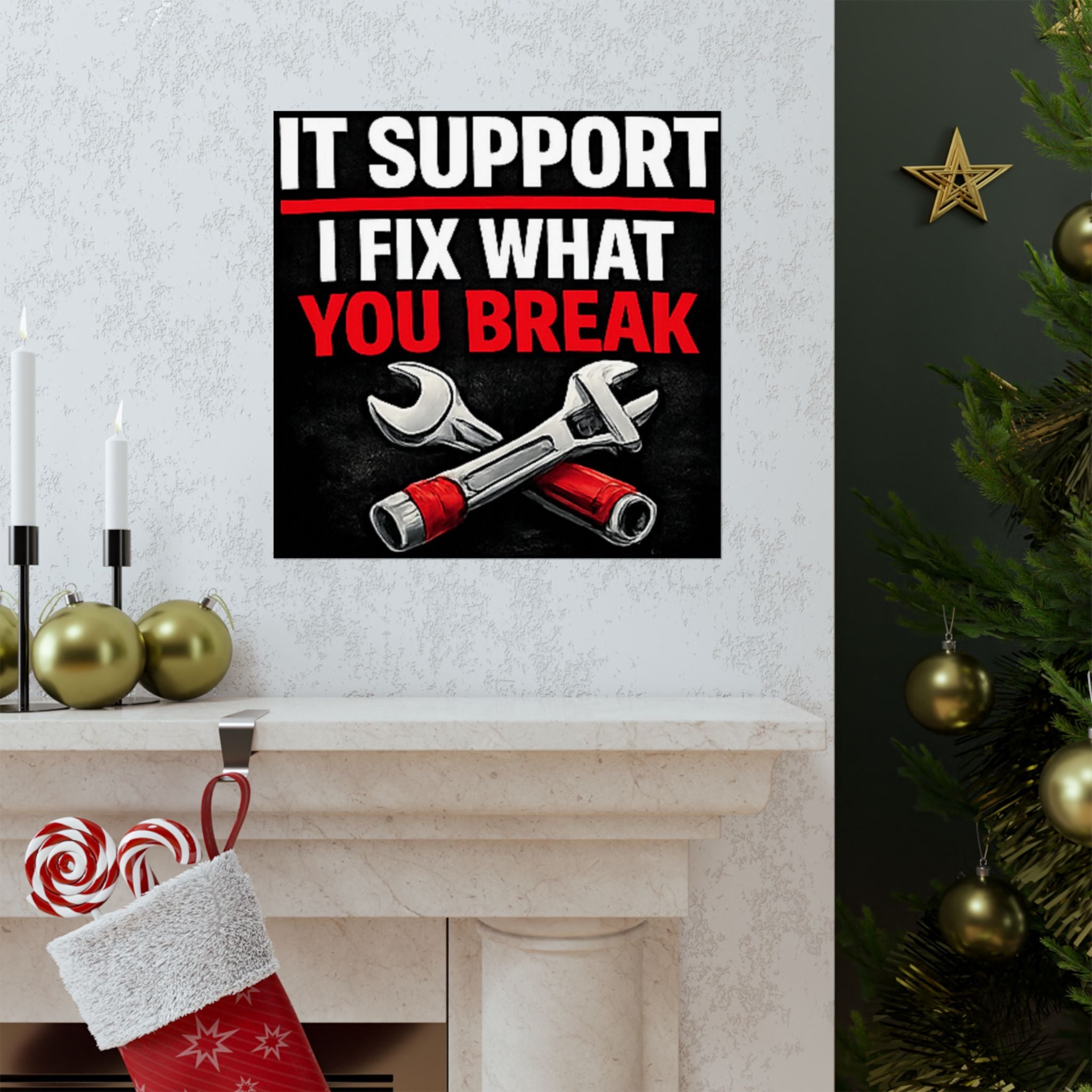 "It Support: I Fix What You Break" Tech Humor Funny IT Matte Vertical Posters