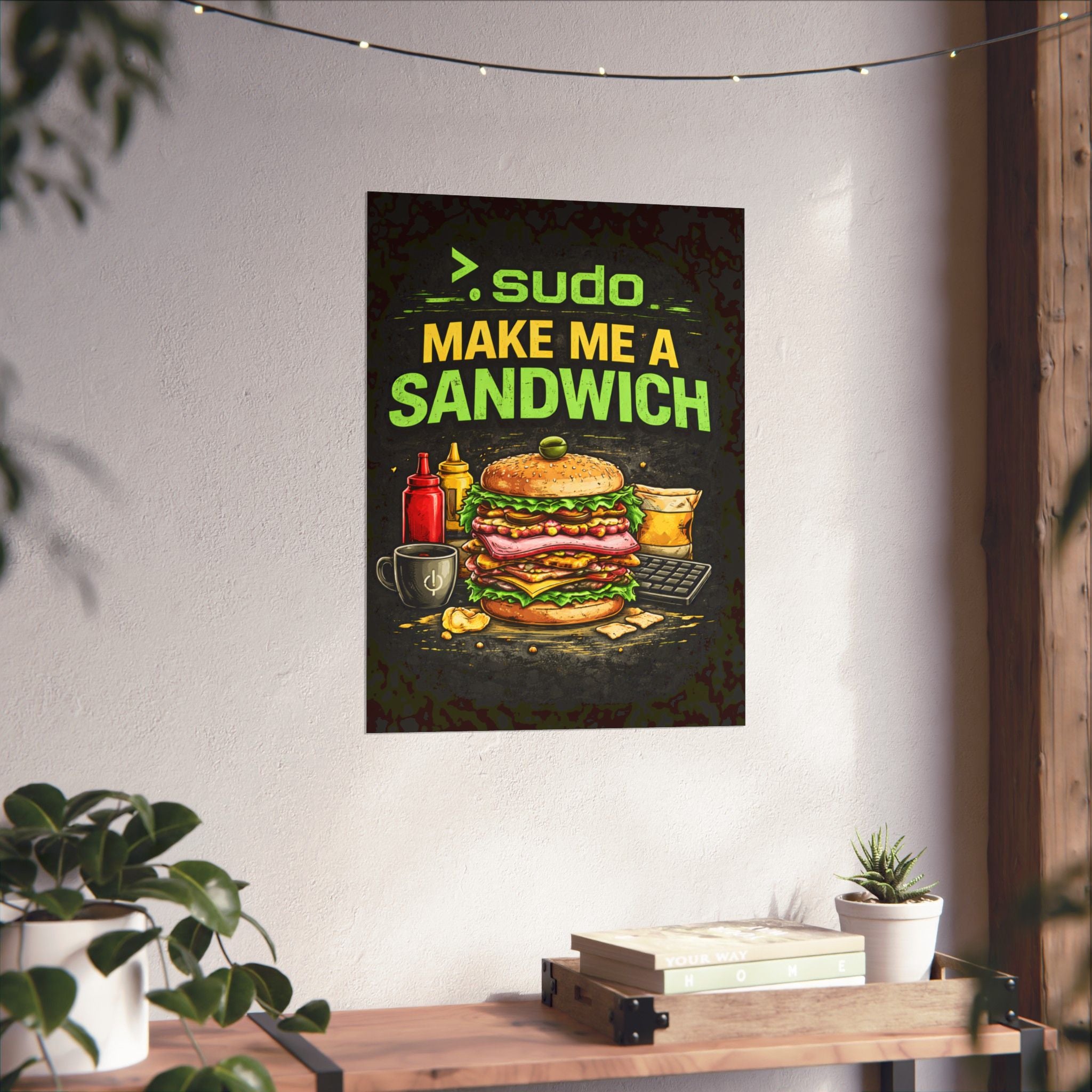 ">.Sudo Make Me A Sandwich" Geek Tech Humor Funny IT Matte Vertical Posters