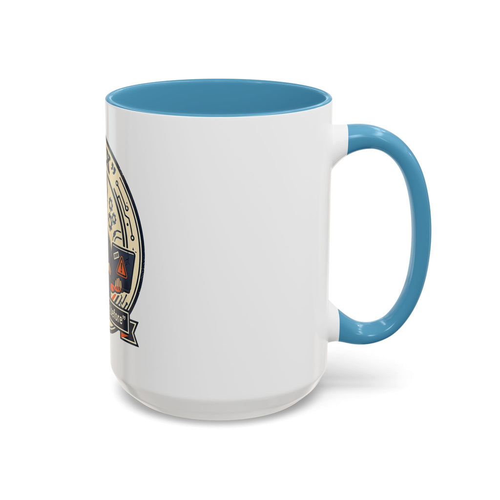 “I Fix: It Was Working Before" Funny Tech Humor Gift for IT & Engineers (11/15oz)