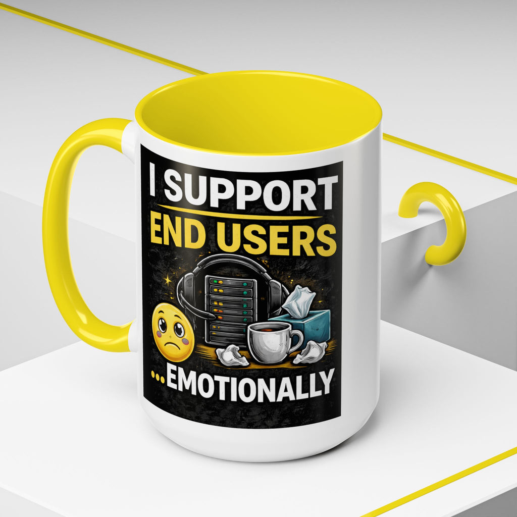 "I Support End Users, Emotionally" IT Humor Accent Coffee Mug (11, 15oz)