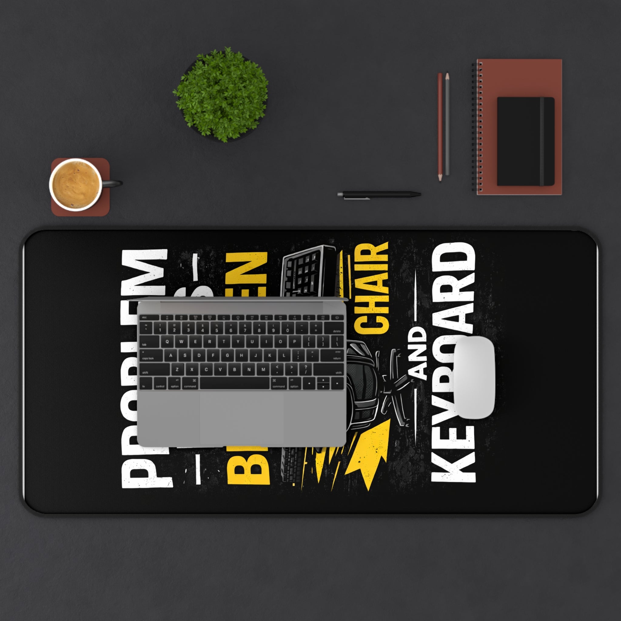 "Problem Exists Between Chair and Keyboard" Gaming/Office Tech Humor Mouse Pad Funny IT Desk Mat