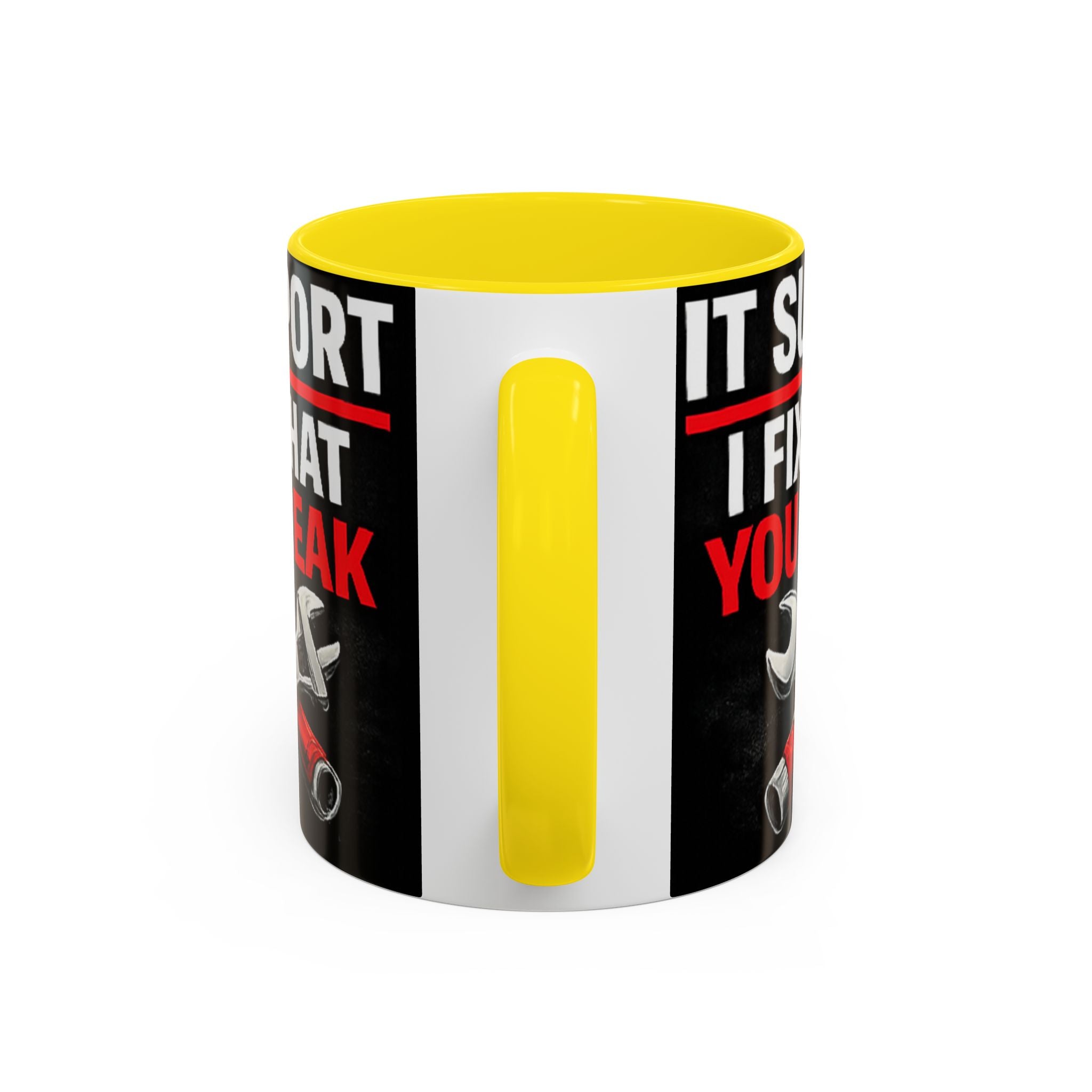 "It Support:  I Fix What You Break" IT Humor Accent Coffee Mug (11, 15oz)
