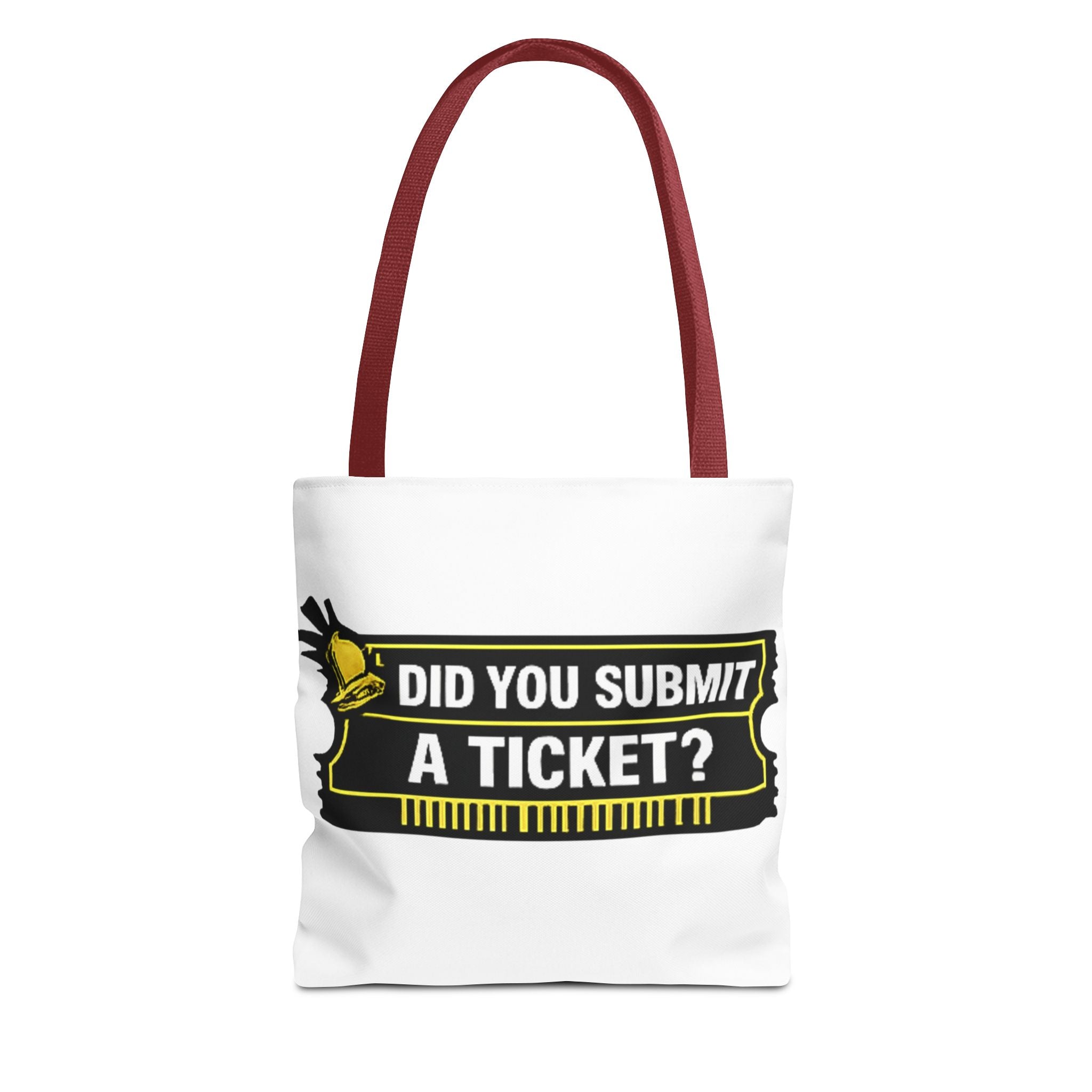 "Did You Submit a Ticket?" Funny IT Tote Bag Tech Humor