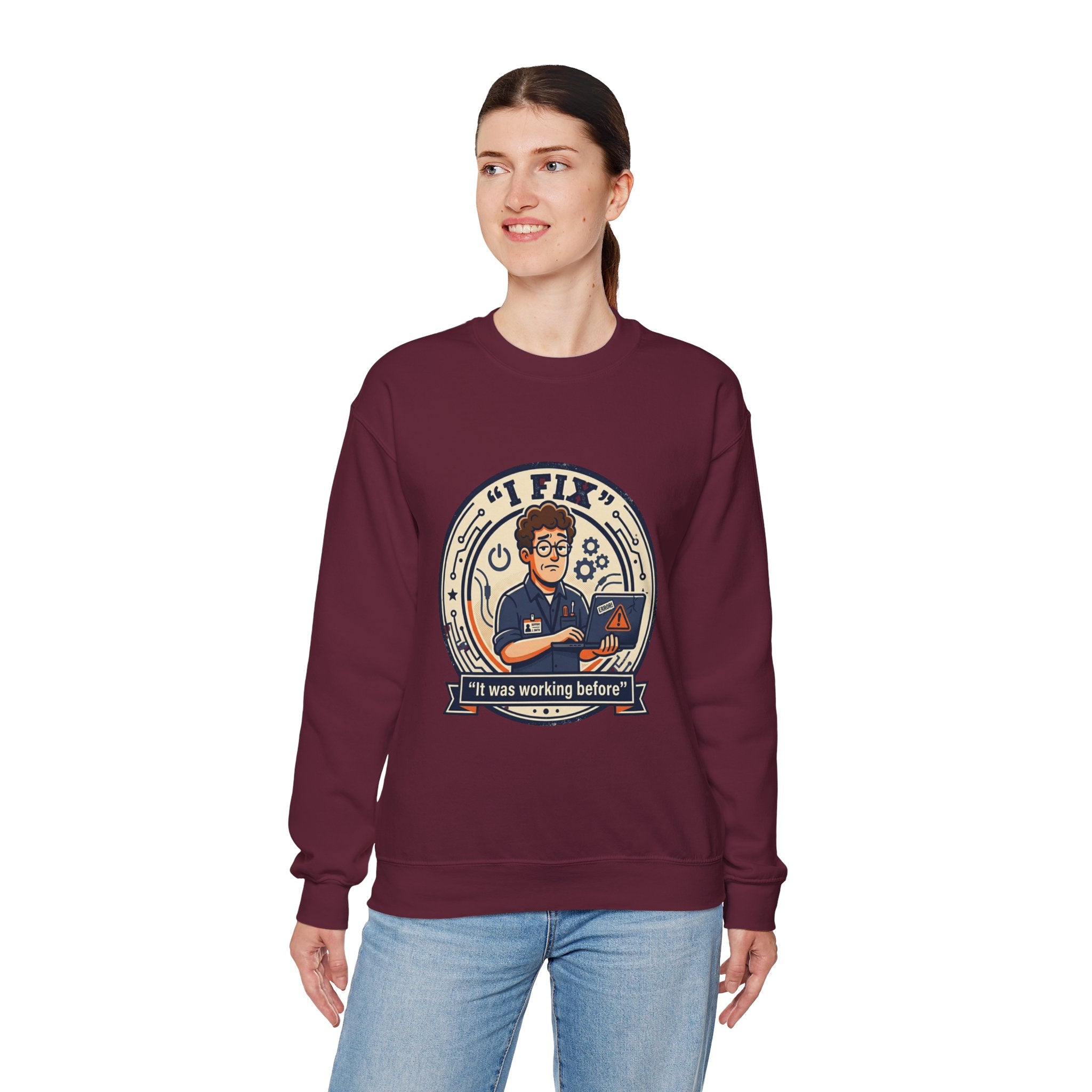 "I Fix: It Worked Before"  Technician Humor Funny IT Crewneck Sweatshirt