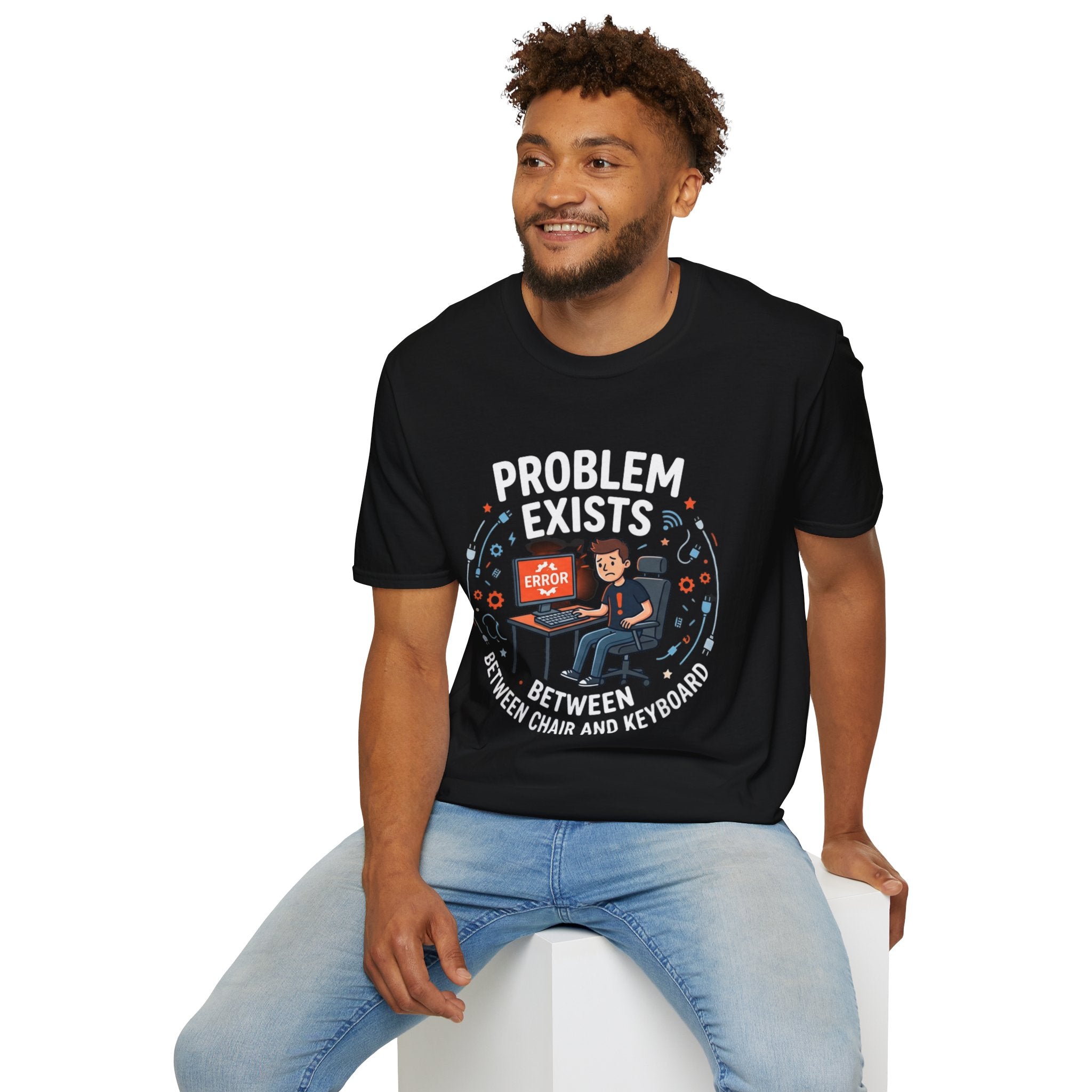 "Problem Exists Between Chair & Keyboard" Funny IT T-Shirt — Tech Coder Humor Graphic Tee