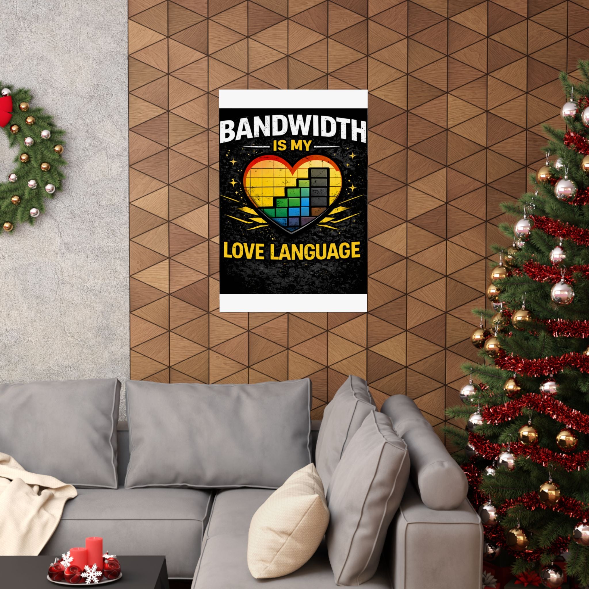 "Bandwidth is my Love Language" Geek Tech Humor Funny IT Matte Vertical Posters