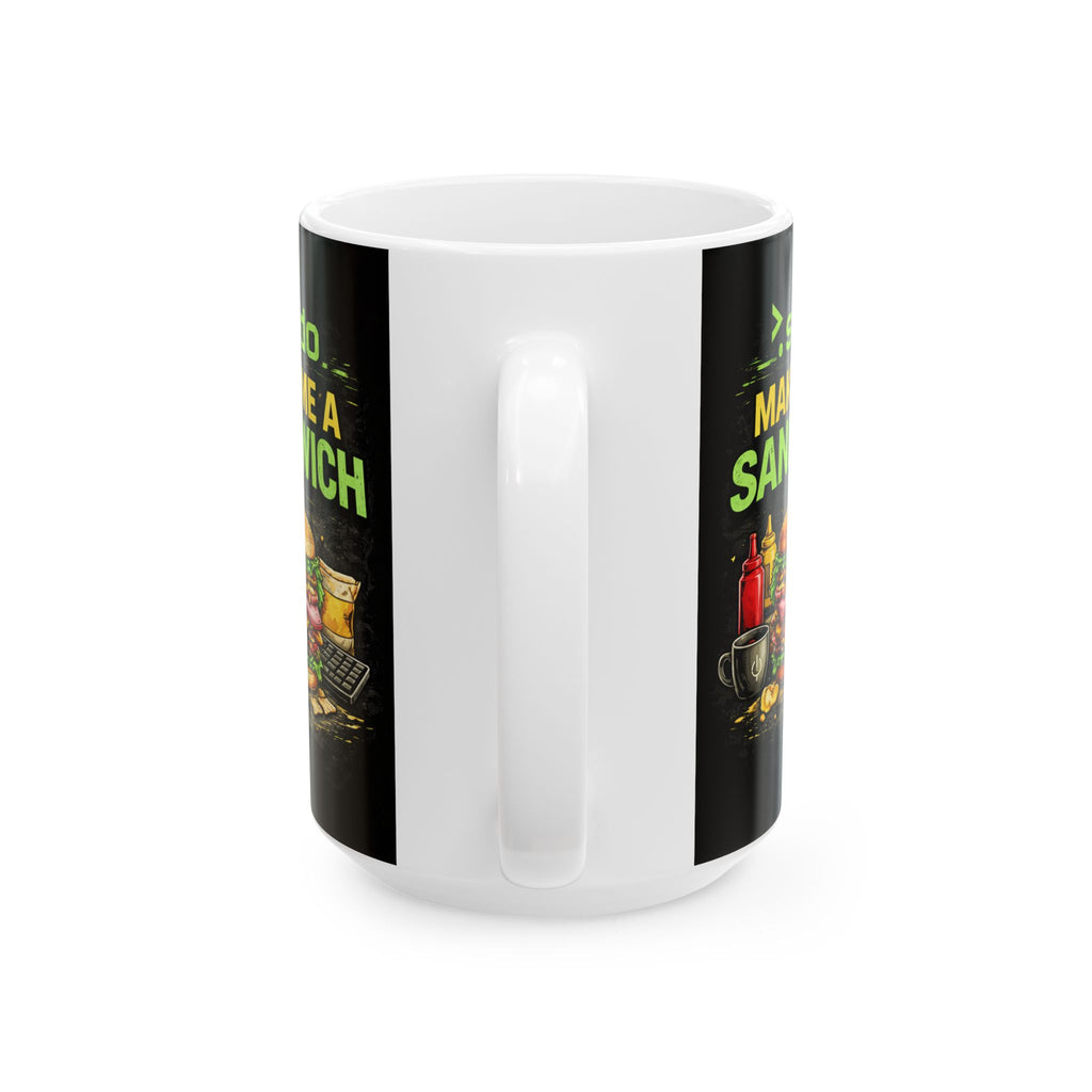">. Sudo Make me A Sandwich" Geek Humor Ceramic Mug, (11oz, 15oz)
