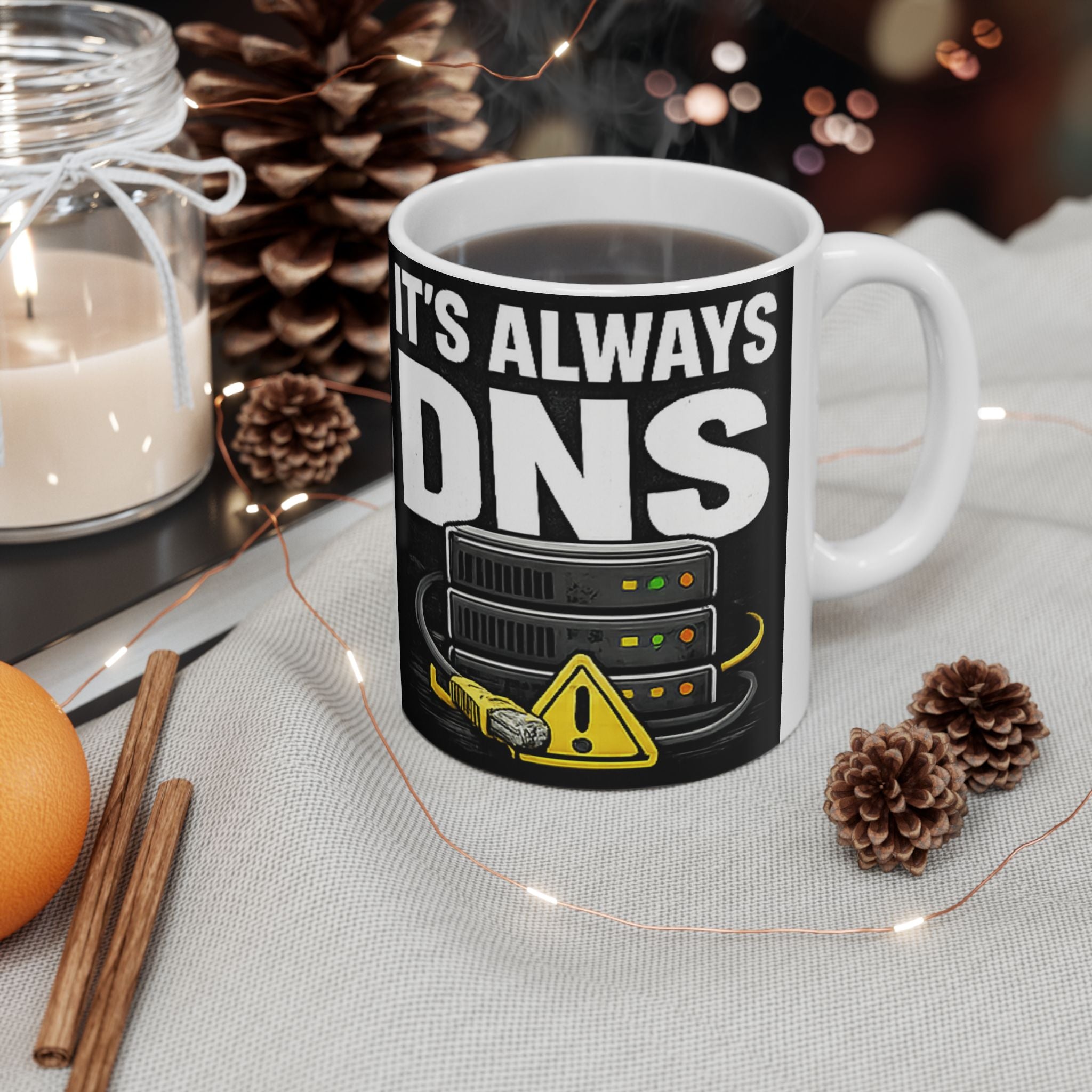 "It's Always DNS" Tech Humor Ceramic Mug, (11oz, 15oz)