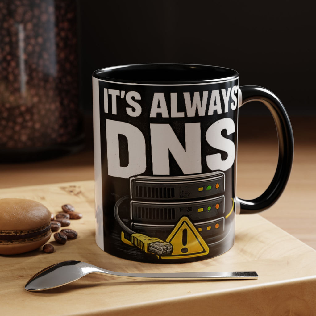"It's Always DNS" IT Humor Accent Coffee Mug (11, 15oz)