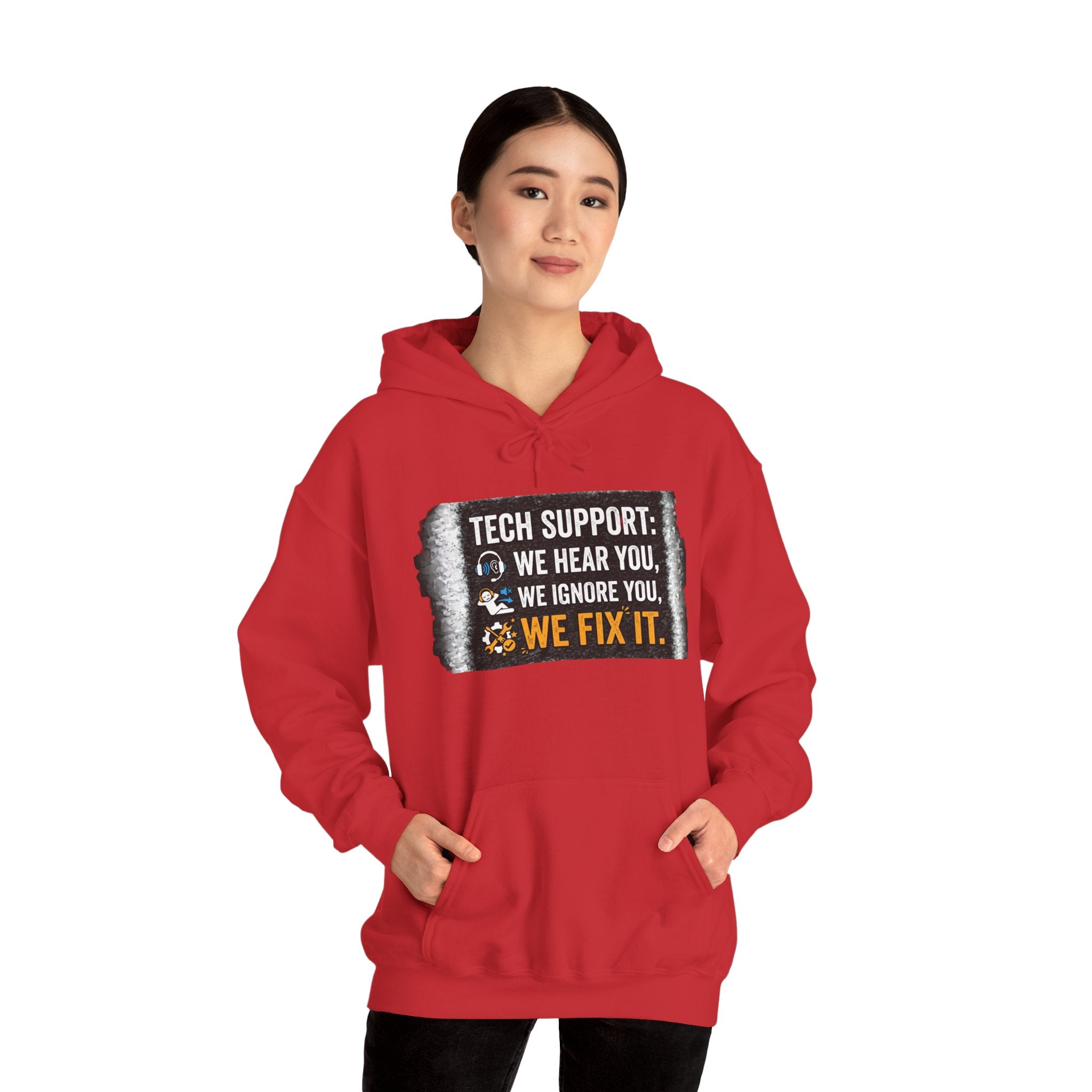 "Tech Support: We Hear You, We Ignore You, We Fix It" Funny IT Technician Hoodie