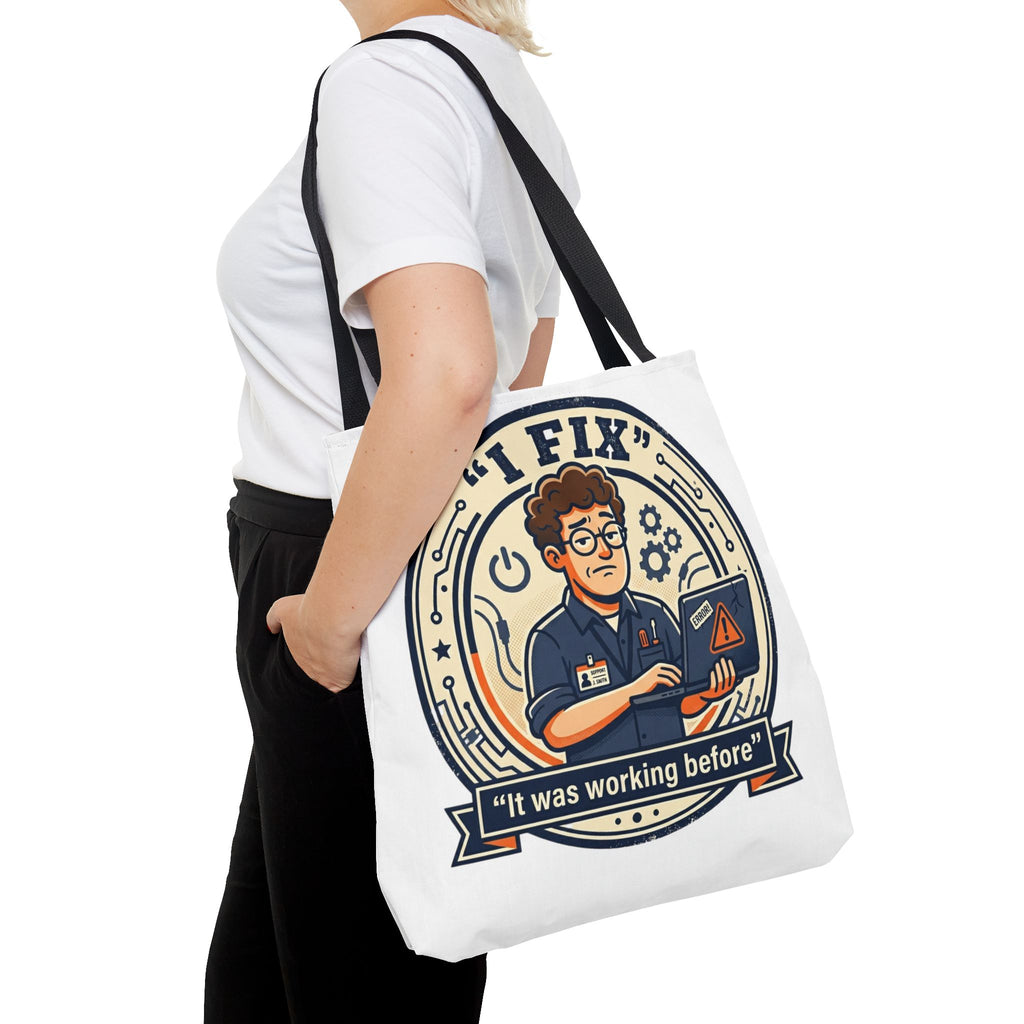 "I Fix: It Worked Before" Funny IT Tech Humor Tote Bag