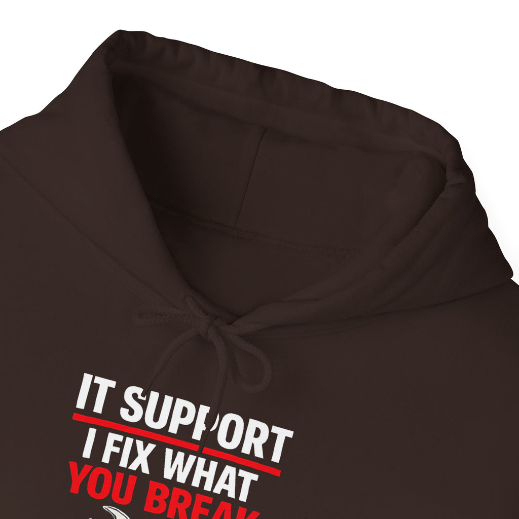 "IT Support: I Fix What You Break" IT Humor Unisex Heavy Blend™ Hoodie