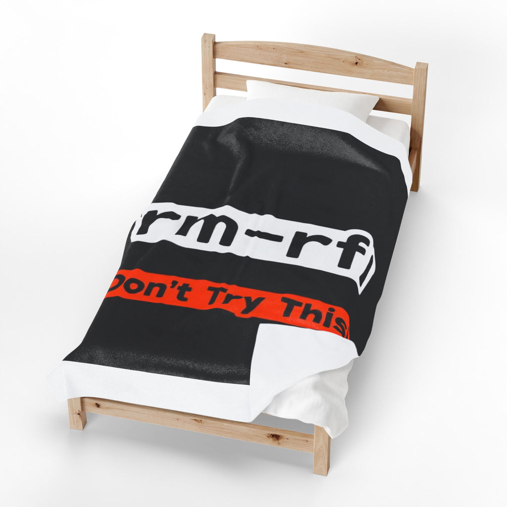"rm -rf/ (Don't Try This)" Tech Humor Funny IT Velveteen Plush Blanket