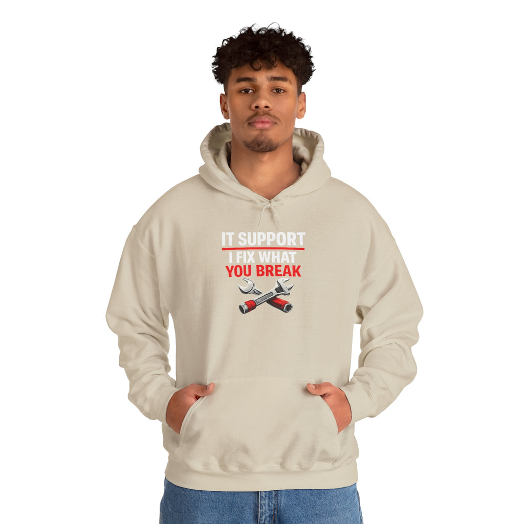 "IT Support: I Fix What You Break" IT Humor Unisex Heavy Blend™ Hoodie