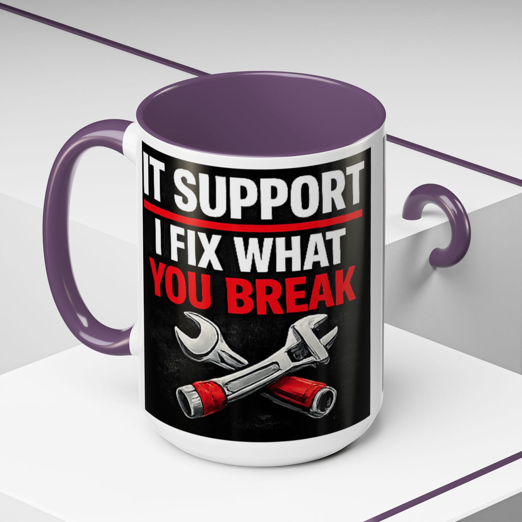 "It Support:  I Fix What You Break" IT Humor Accent Coffee Mug (11, 15oz)