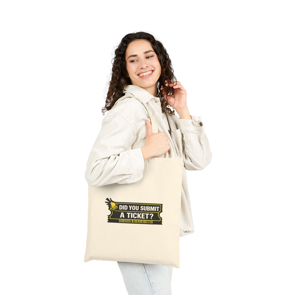 “Did You Submit a Ticket?” Funny IT Support Team Tech Humor Canvas Tote Bag