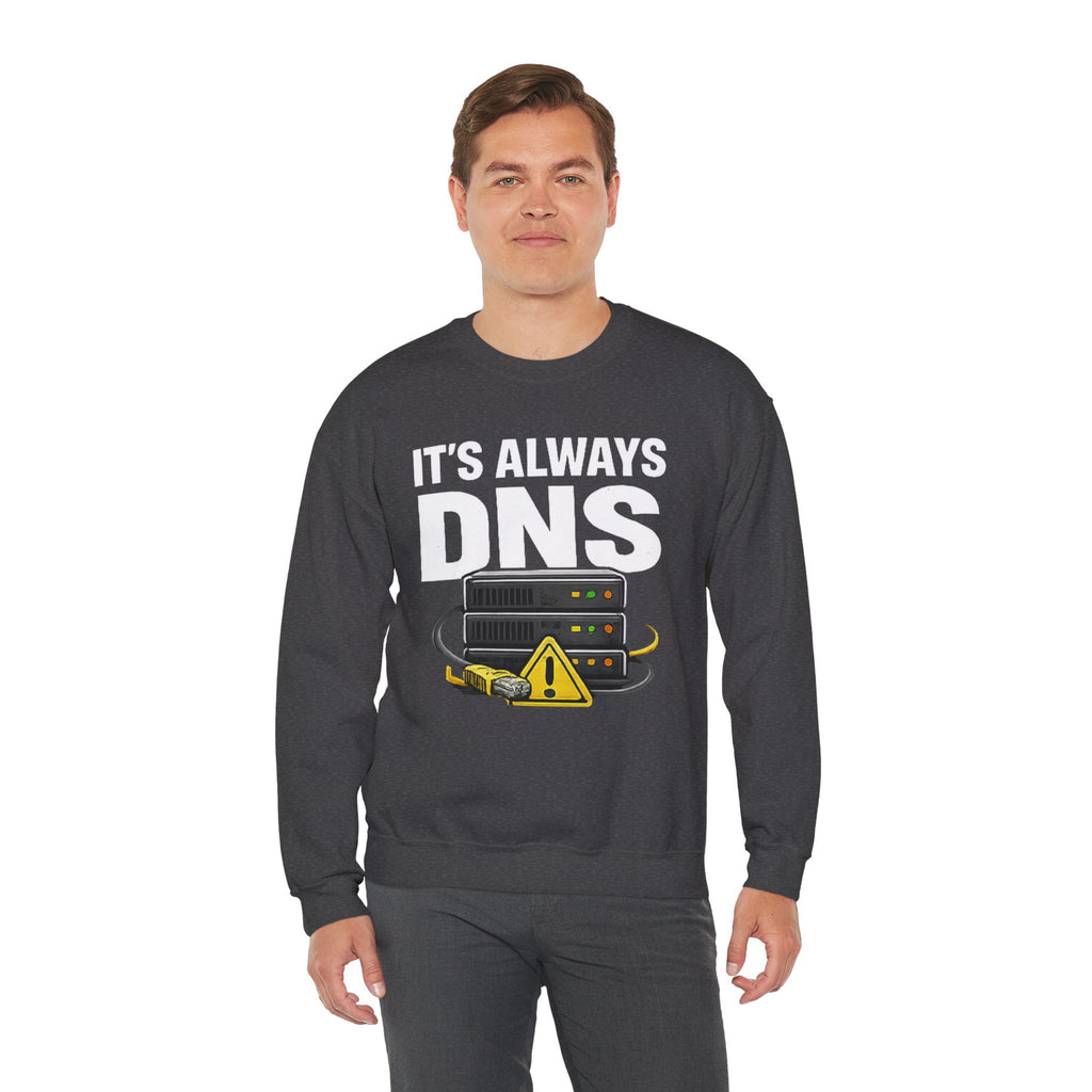 "Its Always DNS" Unisex Heavy Blend™ Crewneck Sweatshirt