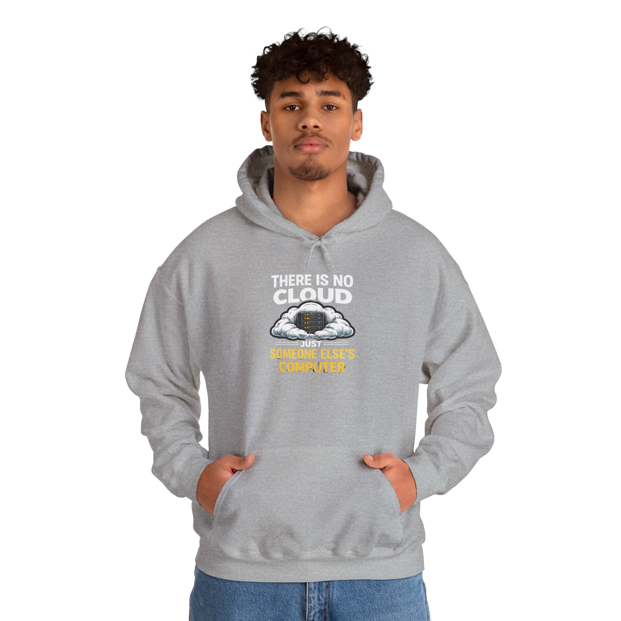 "There Is No Cloud, Just Someone Else's Computer" Tech Humor Hoodie