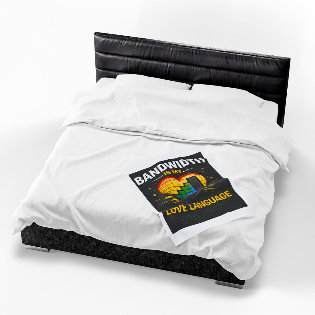 "Bandwidth is my Love Language" IT Humor Funny IT Velveteen Plush Blanket