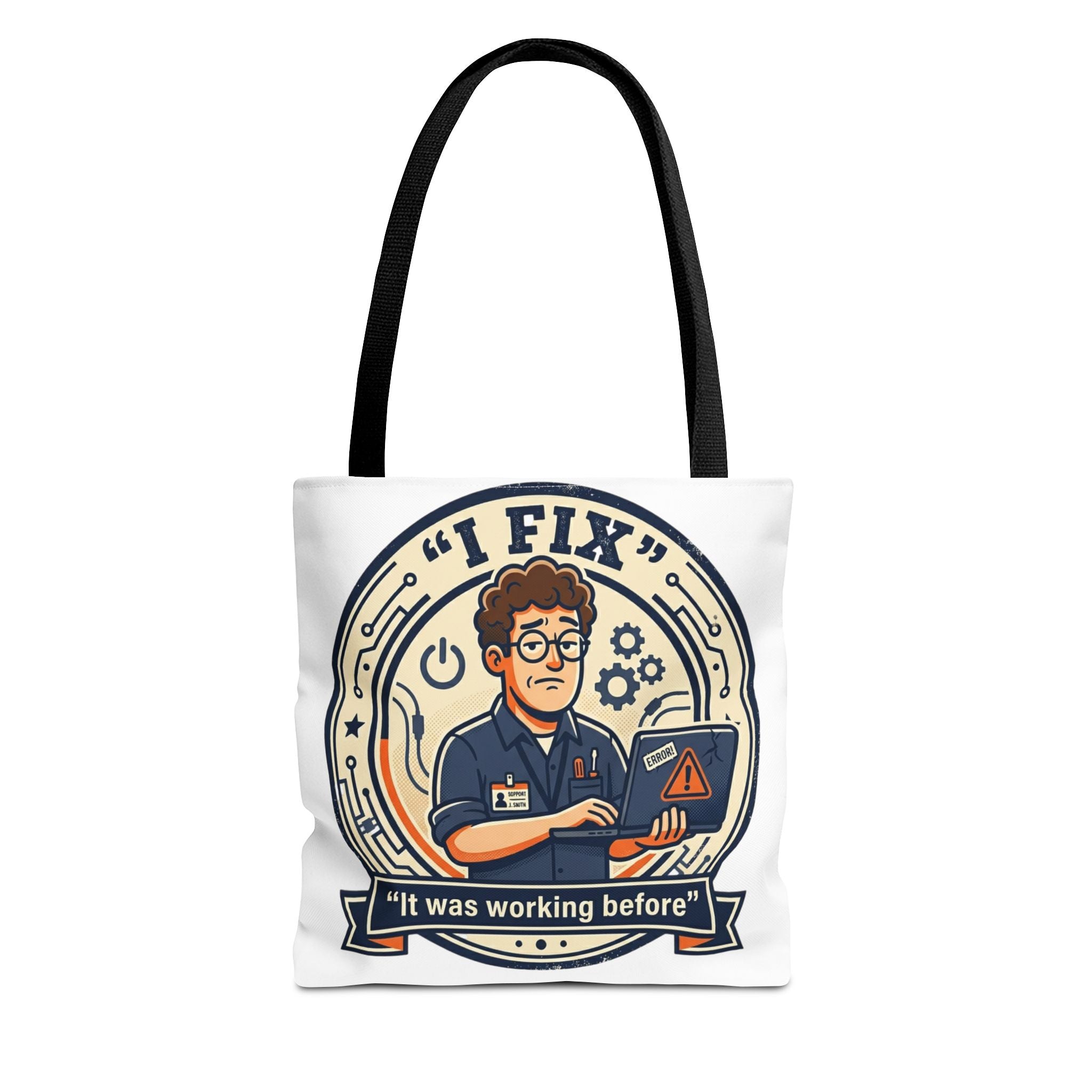 "I Fix: It Worked Before" Funny IT Tech Humor Tote Bag