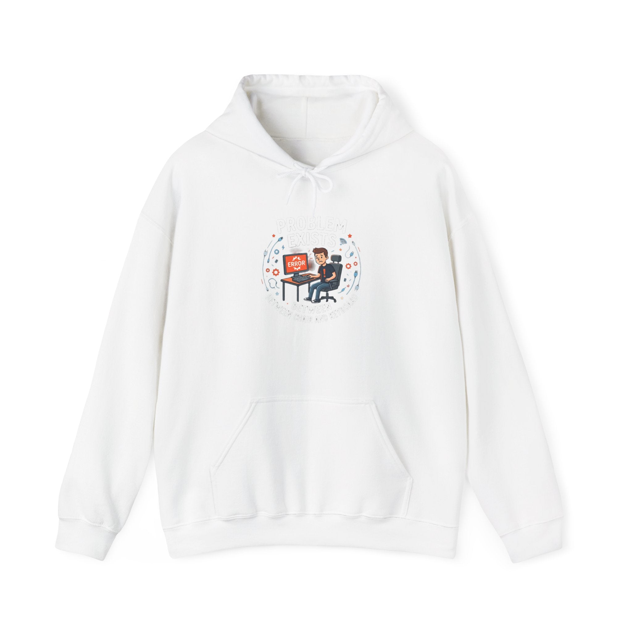 "Problem Exists Between the Chair & Keyboard" Tech Humor Graphic Hoodie