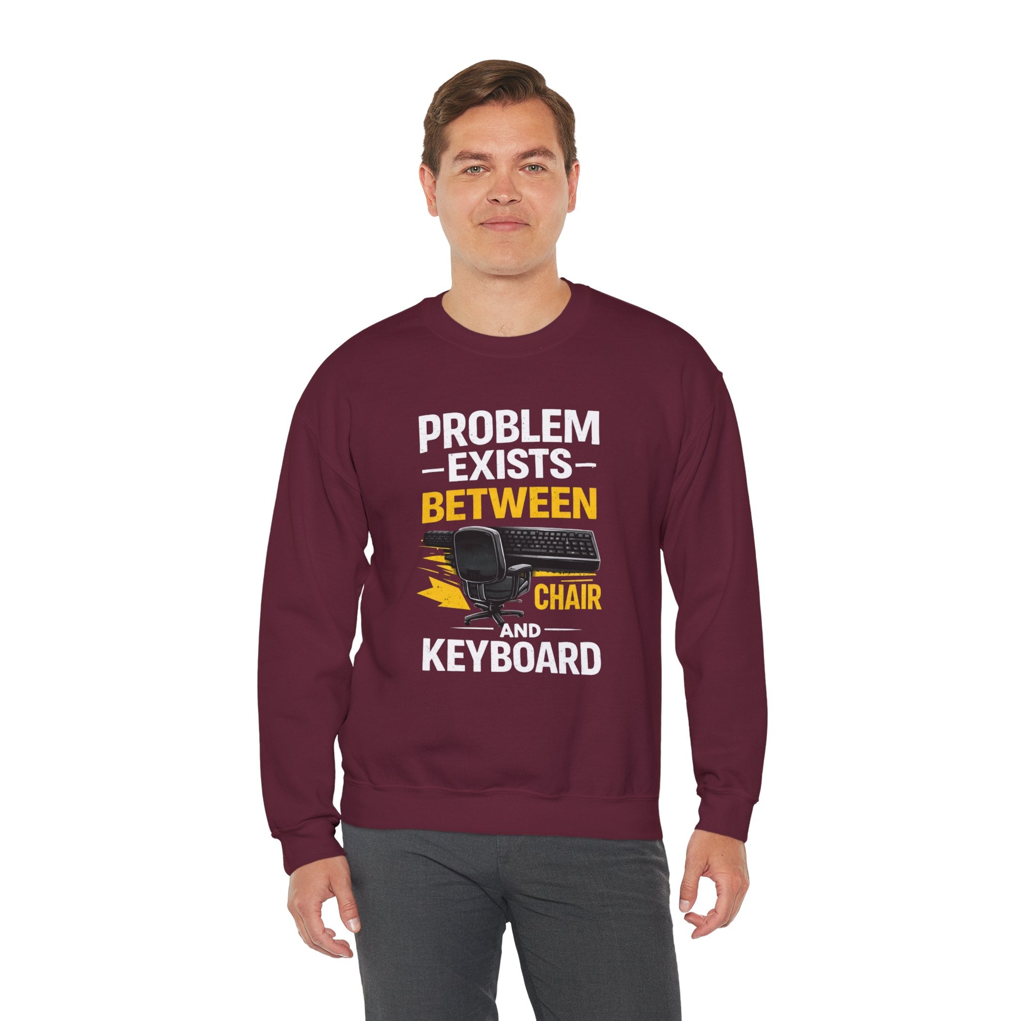 "Problem Exists Between Chair and Keyboard" Graphic Crewneck Sweatshirt