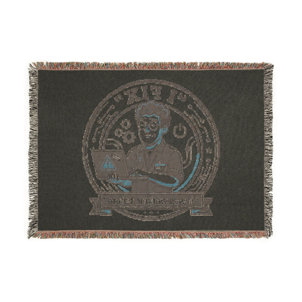 "I Fix: It Worked Before" Funny IT Tech Humor  Woven Throw Blanket