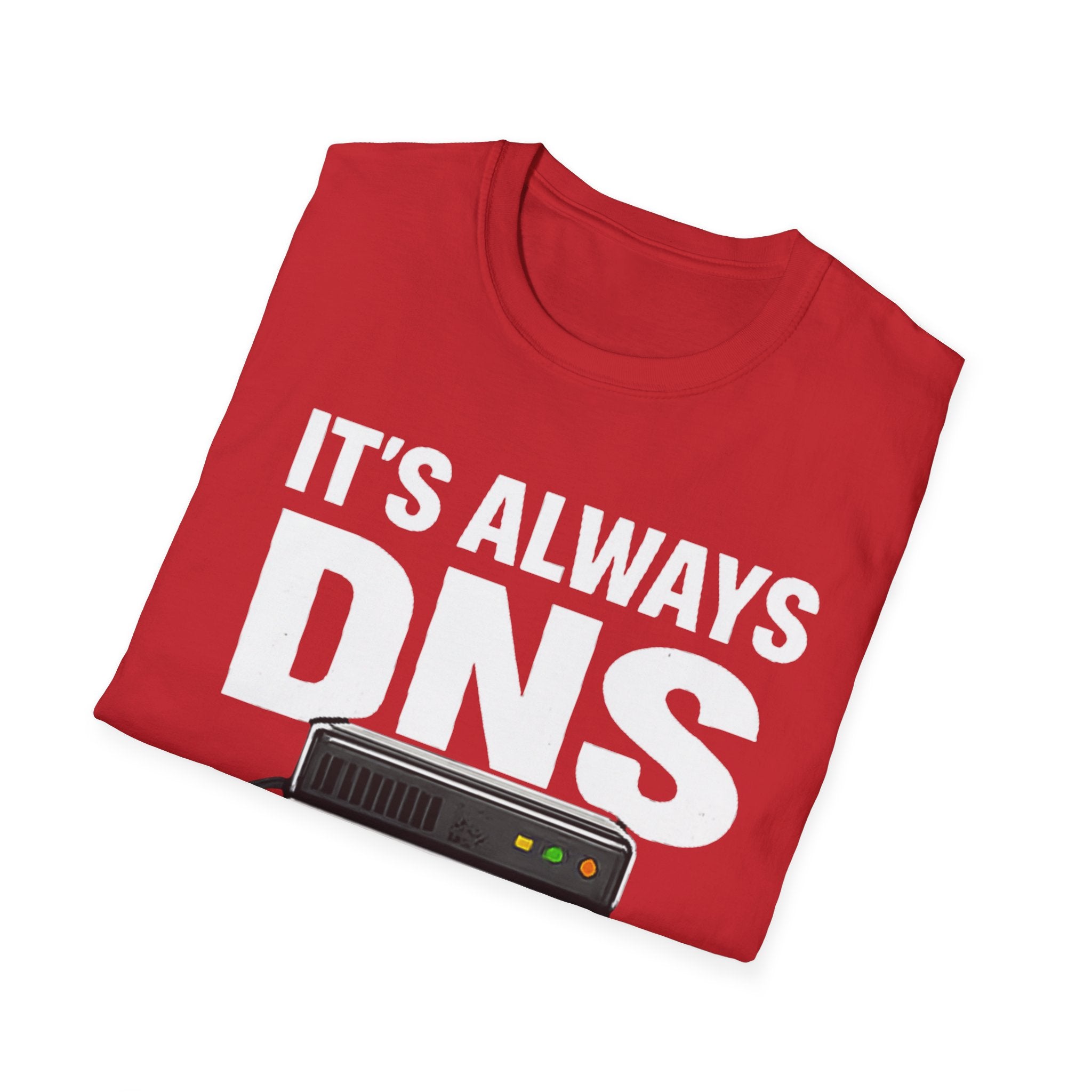 "It's Always DNS" Funny IT Tech Humor T-Shirt
