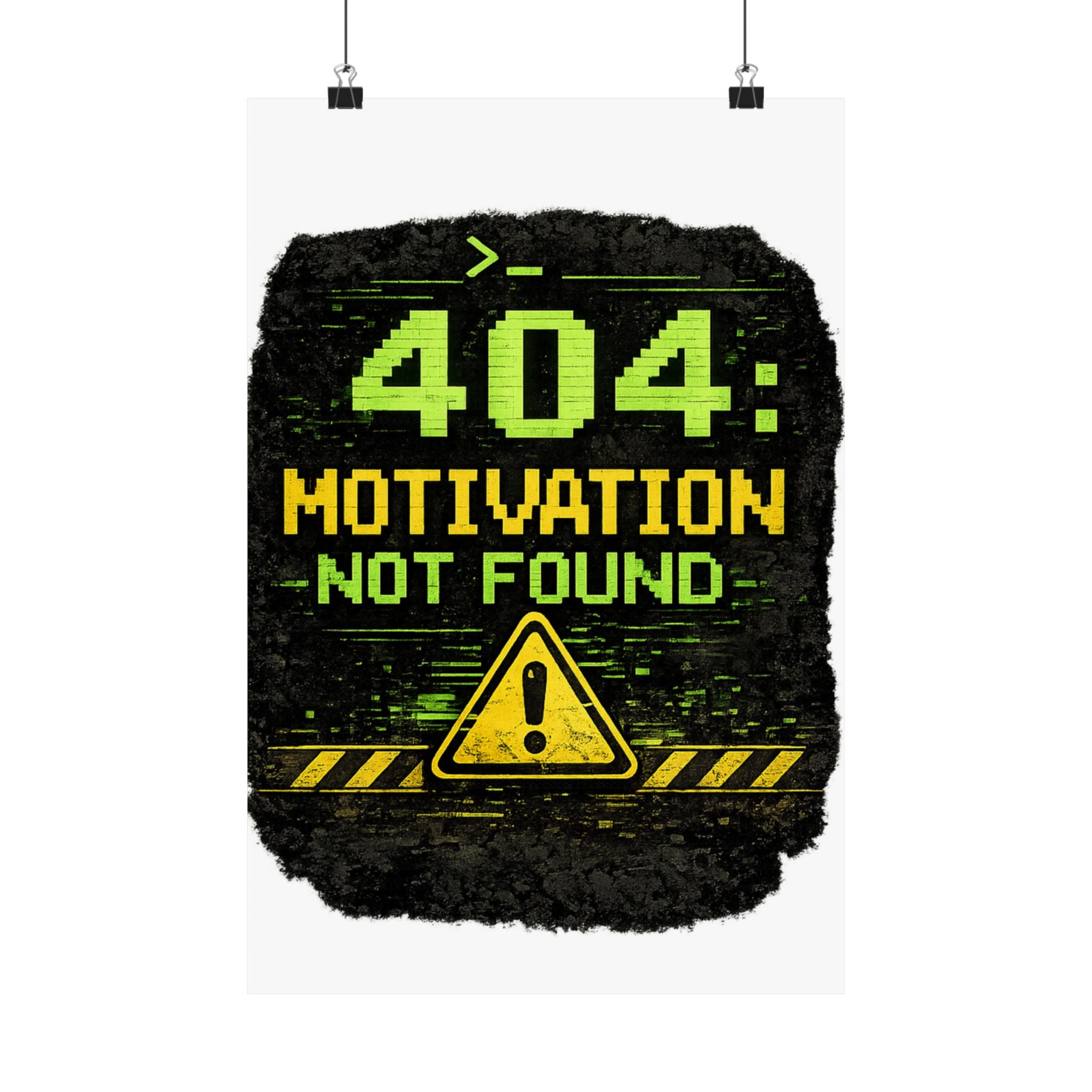 "Error 404 Motivation Not Found" Geek Tech Humor Funny IT Matte Vertical Posters