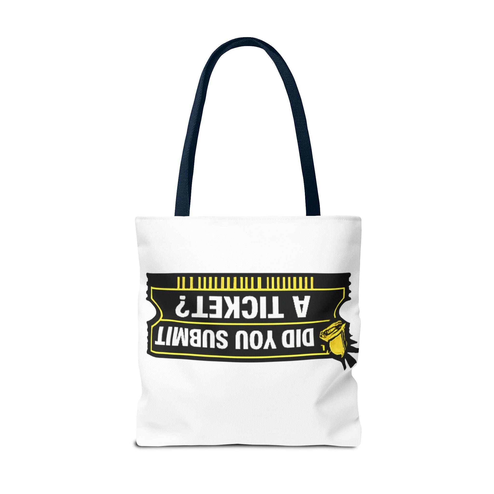 "Did You Submit a Ticket?" Funny IT Tote Bag Tech Humor