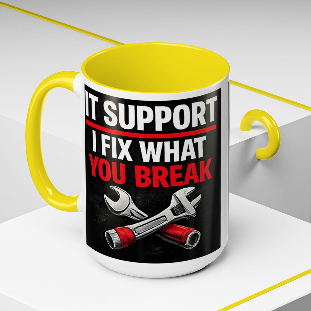 "It Support:  I Fix What You Break" IT Humor Accent Coffee Mug (11, 15oz)