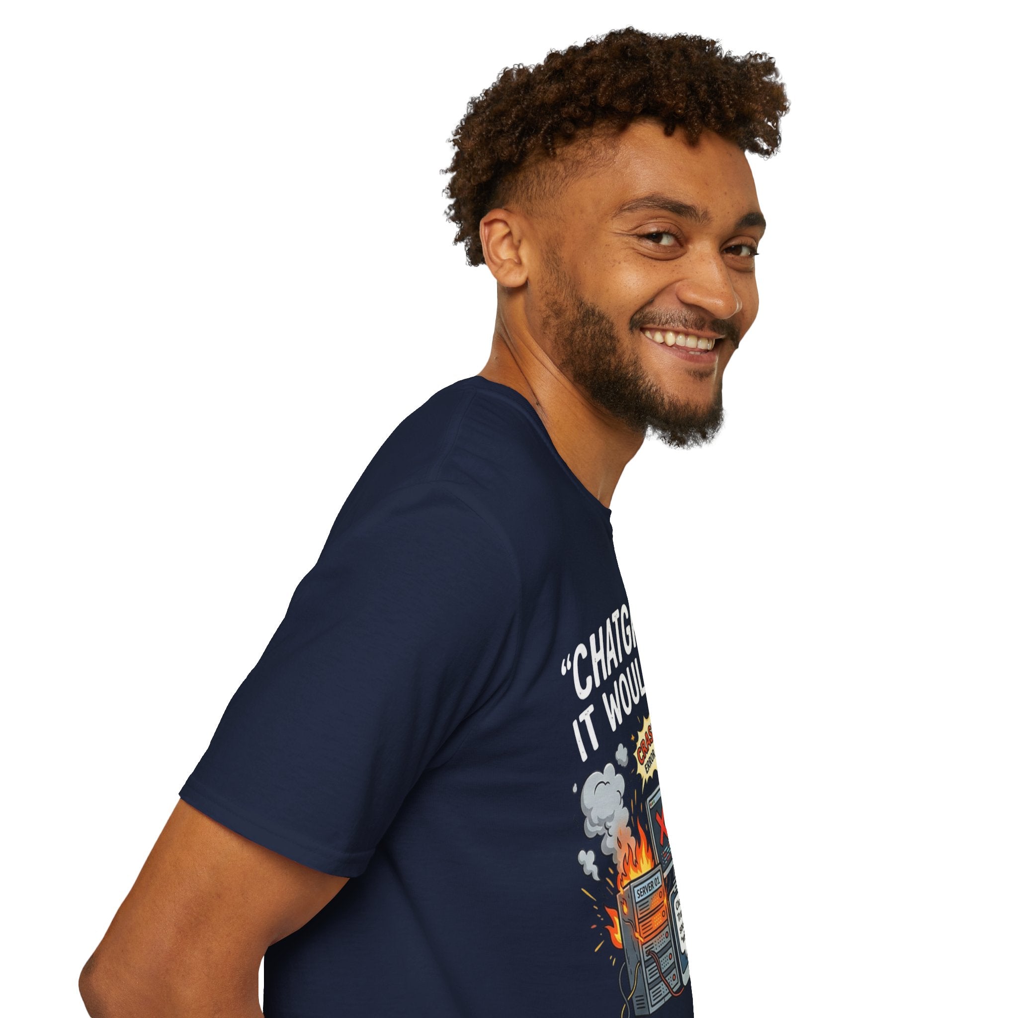 "ChatGPT Said It Would Work" Funny IT T-Shirt — Programmer Tech Humor AI Fail Tee
