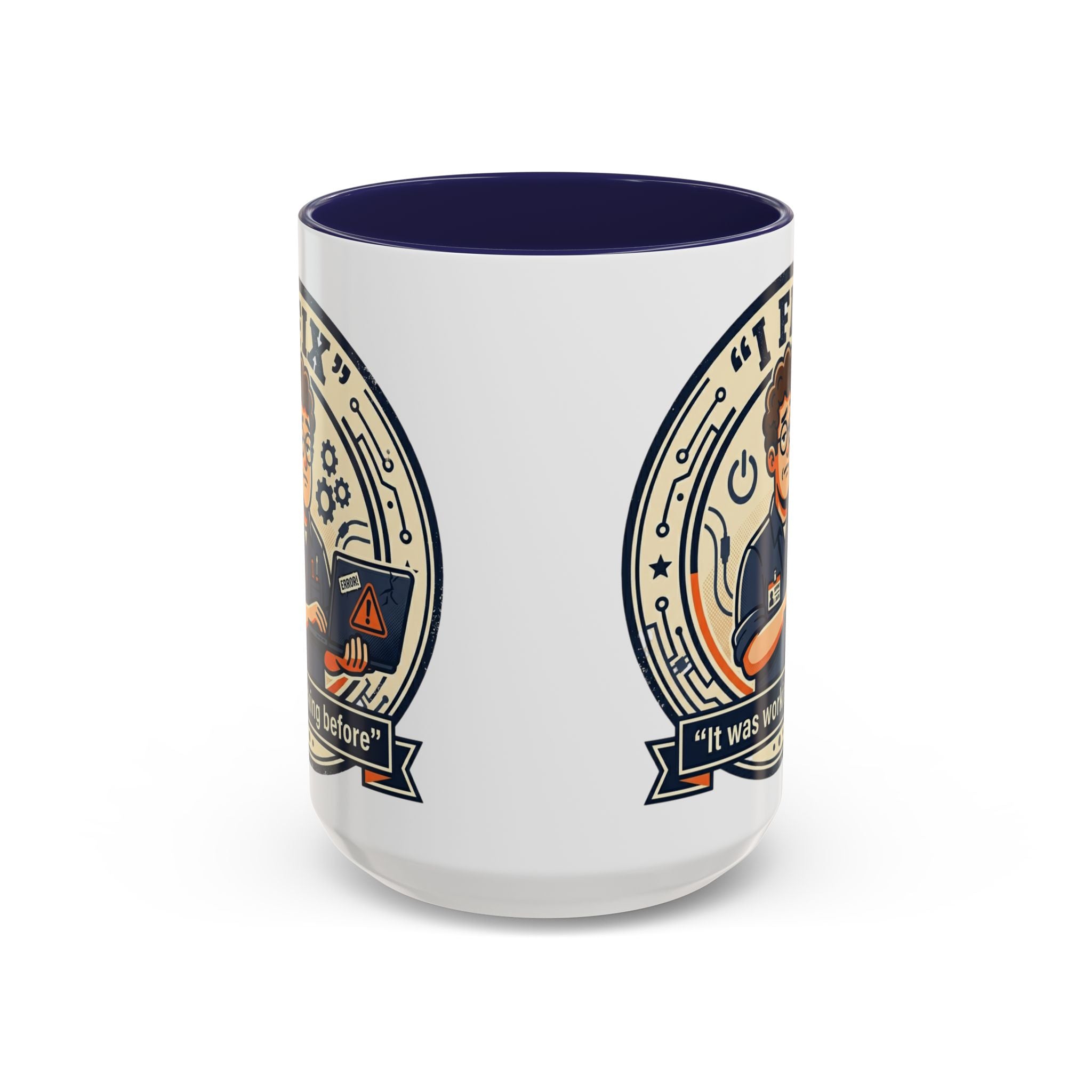 "I Fix: It Was Working Before" IT Humor Accent Coffee Mug (11, 15oz)