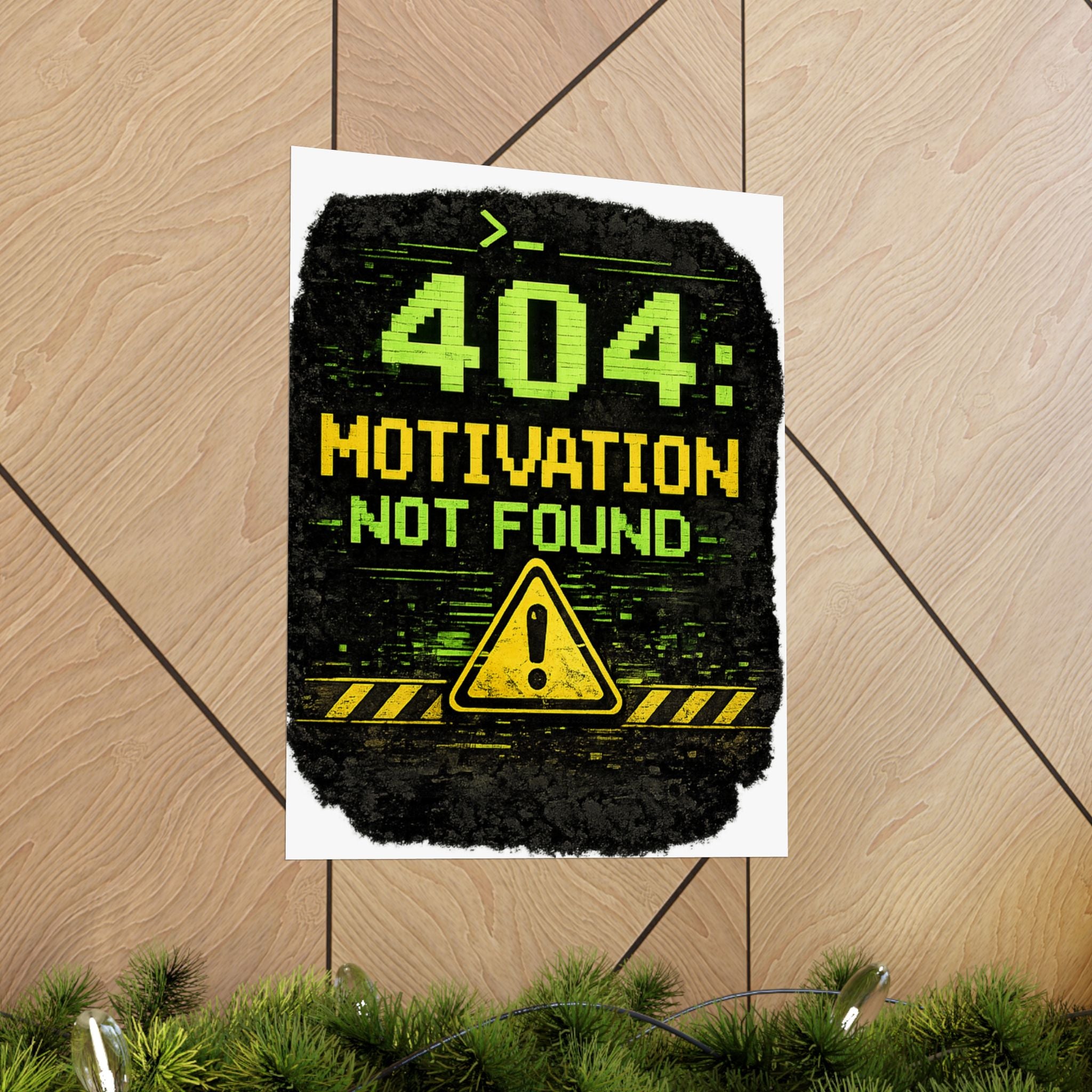 "Error 404 Motivation Not Found" Geek Tech Humor Funny IT Matte Vertical Posters
