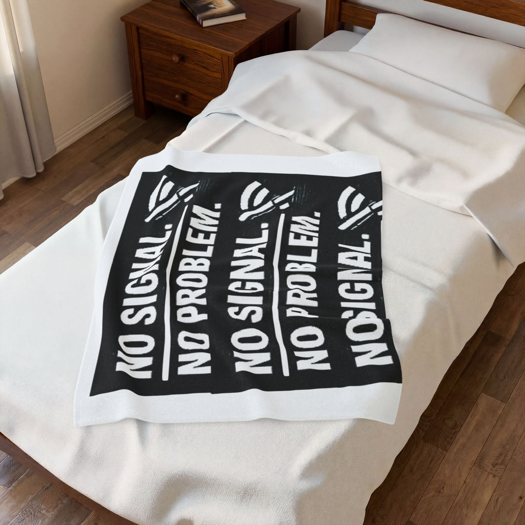"No Signal No Problem" IT Humor Funny IT Velveteen Plush Blanket