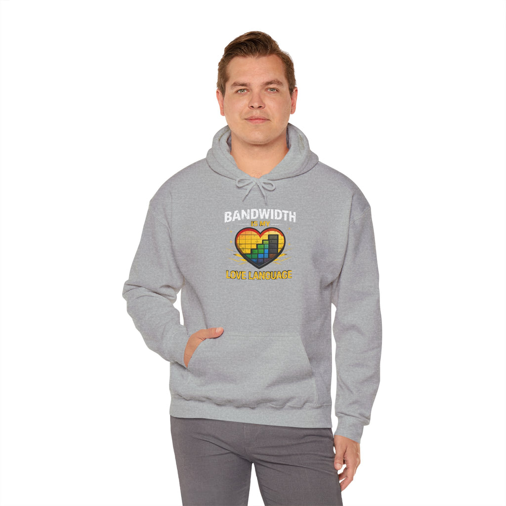 "Bandwidth is my Love Language" Tech Humor Unisex Heavy Blend™ Hoodie