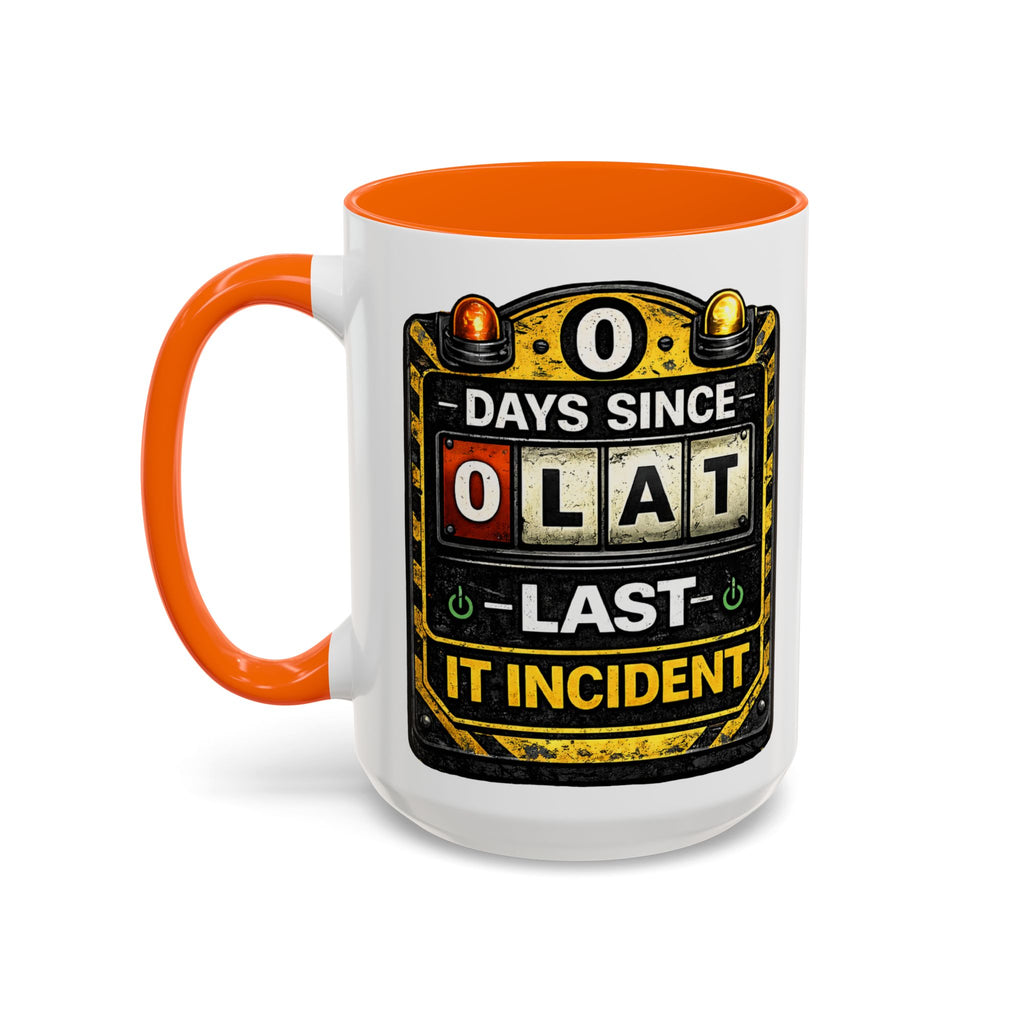 "0 Days Since Last IT Incident" IT Humor Accent Coffee Mug (11, 15oz)