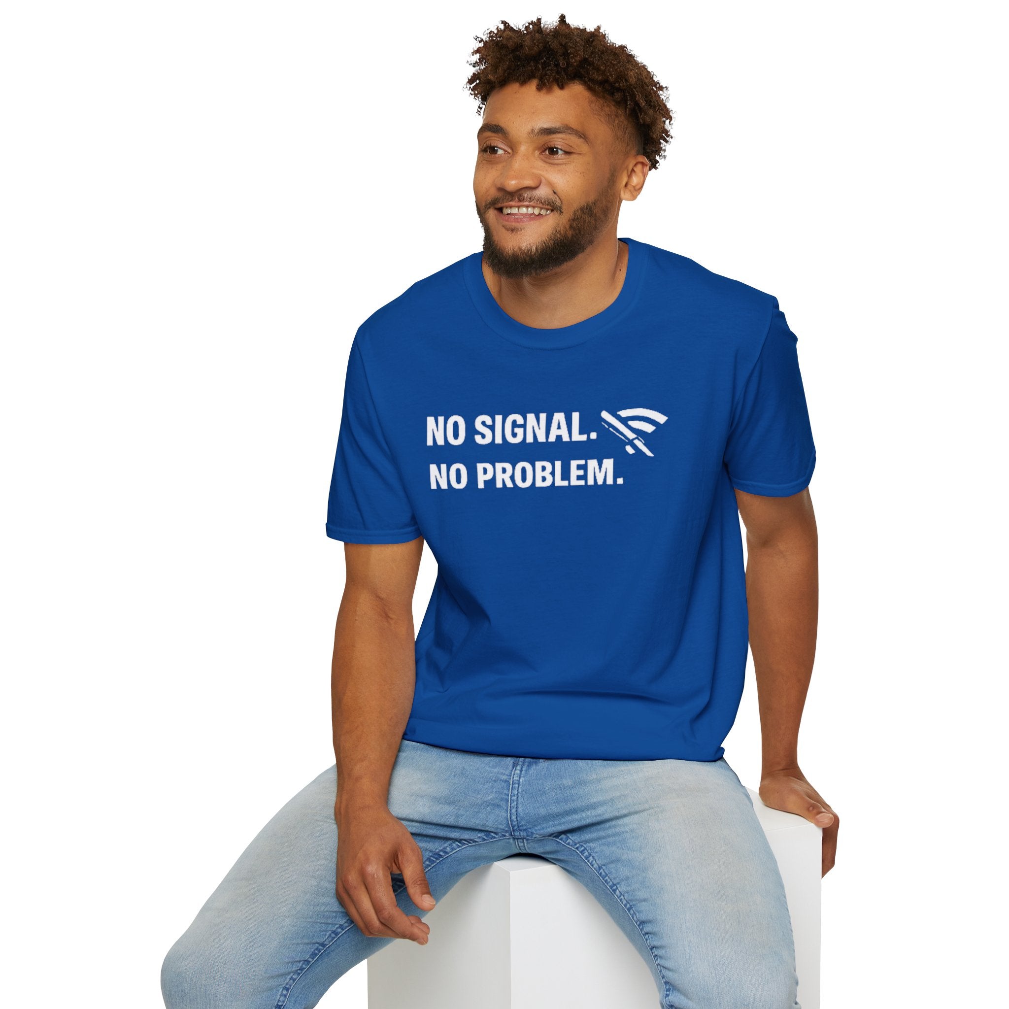 "No Signal, No Problem" Funny IT Tech Humor T-Shirt