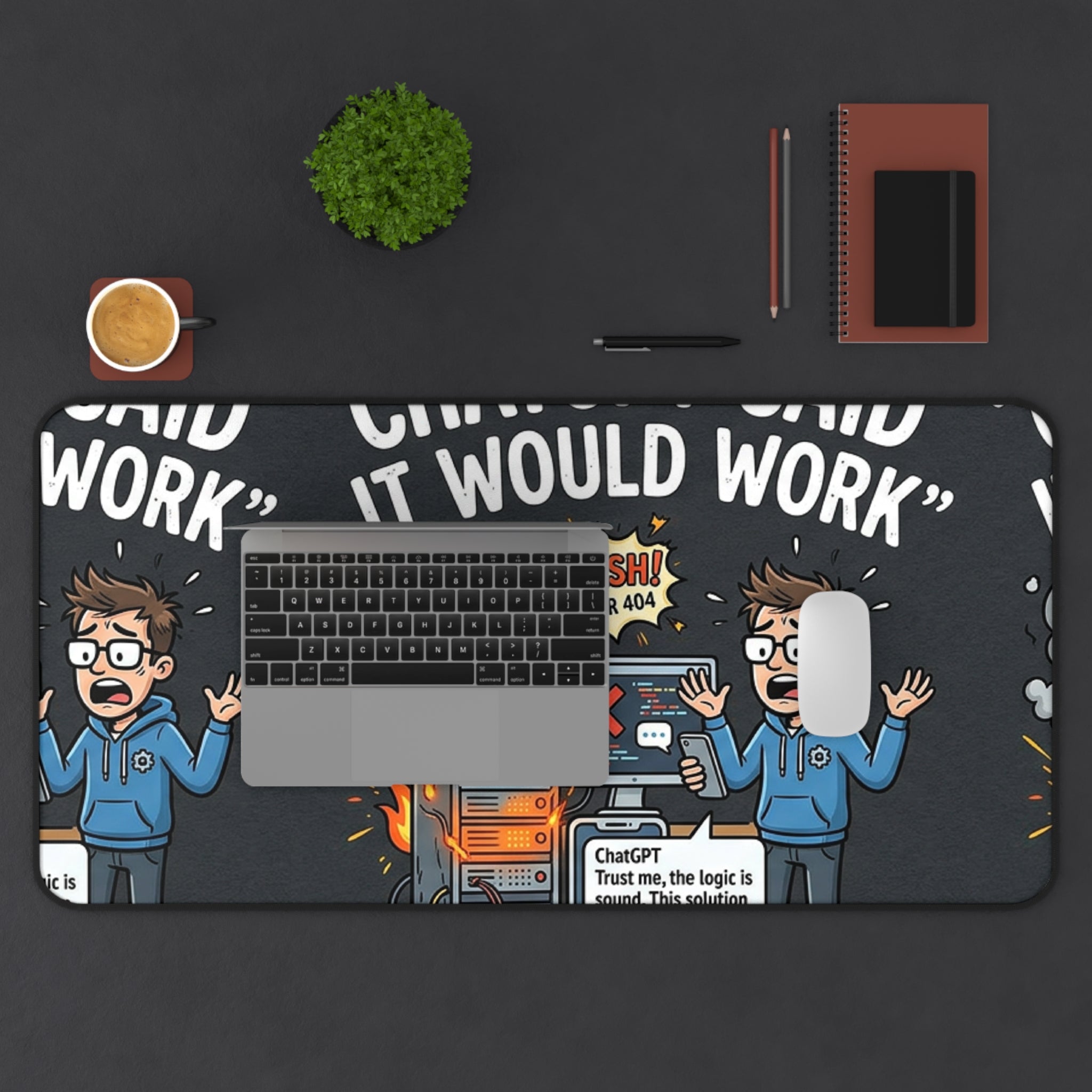 "ChatGPT Said It Would Work" Funny IT Programmer Tech Humor Mouse Pad Desk Mat