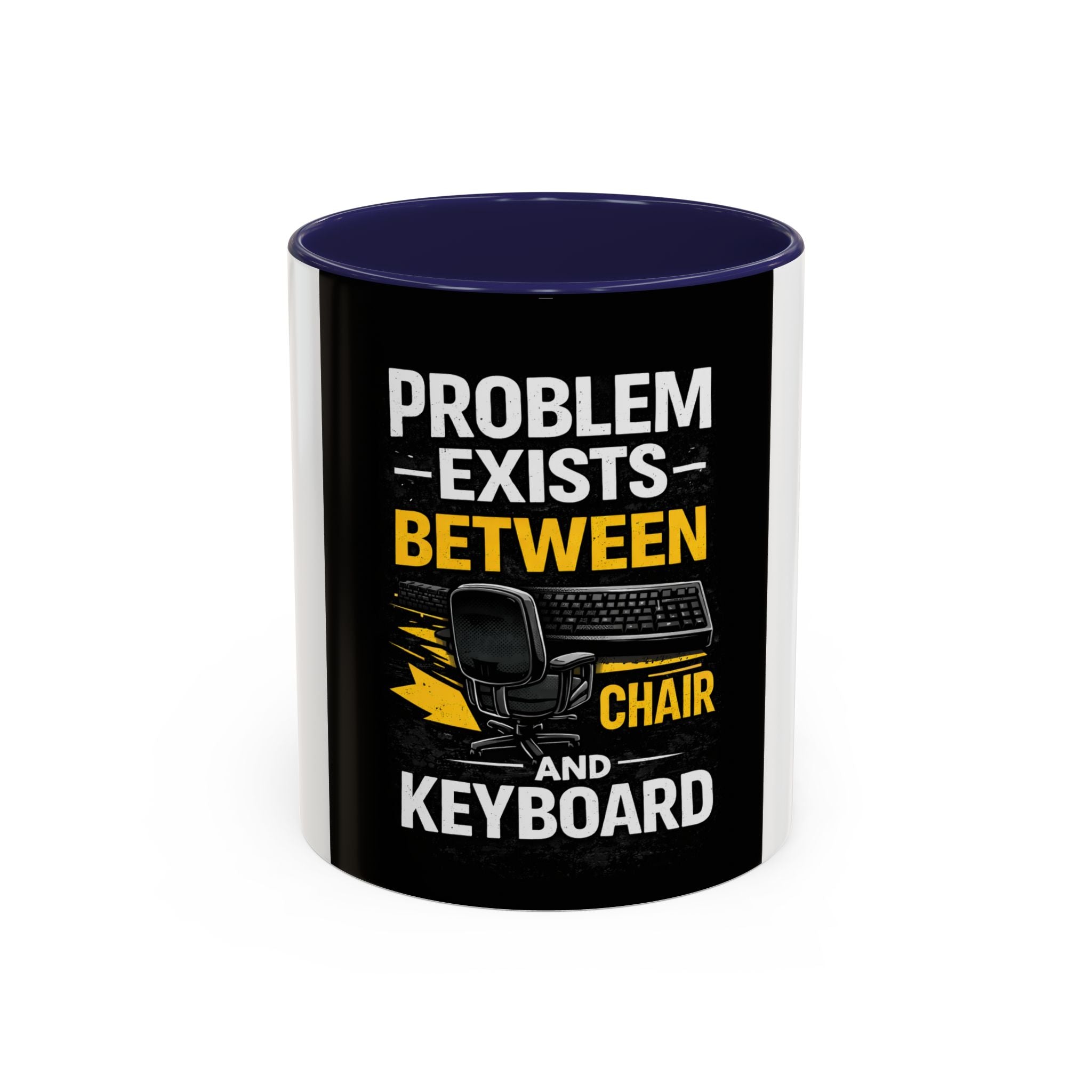 "Problem Exists Between Chair and Keyboard" Funny IT Programmer Office Gift Coffee Mug