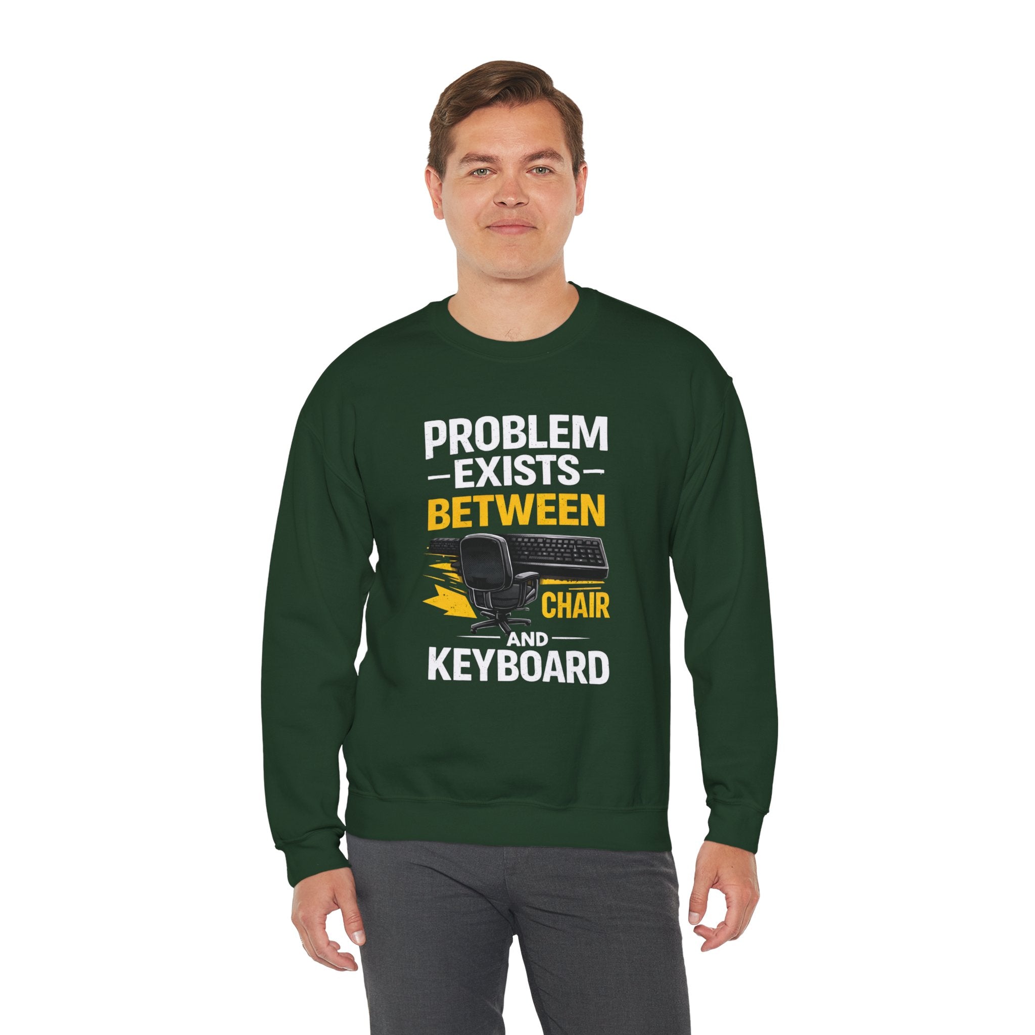 "Problem Exists Between Chair and Keyboard" Graphic Crewneck Sweatshirt