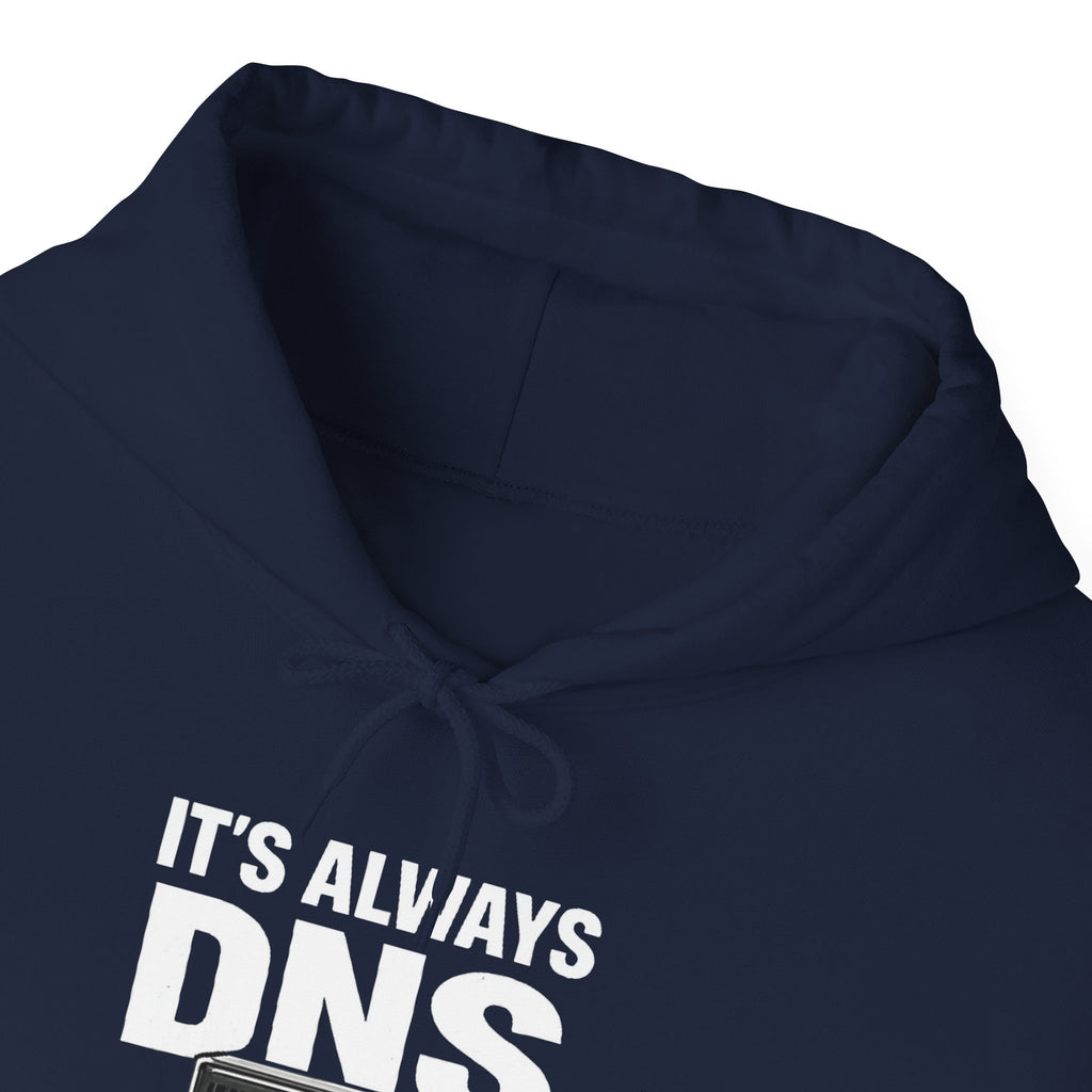 "It's Always DNS" Tech Humor Unisex Heavy Blend™ Hoodie